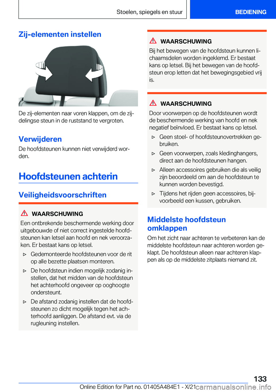 BMW 7 SERIES 2022  Instructieboekjes (in Dutch) �Z�i�j�-�e�l�e�m�e�n�t�e�n��i�n�s�t�e�l�l�e�n
�D�e��z�i�j�-�e�l�e�m�e�n�t�e�n��n�a�a�r��v�o�r�e�n��k�l�a�p�p�e�n�,��o�m��d�e��z�i�jj
�d�e�l�i�n�g�s�e��s�t�e�u�n��i�n��d�e��r�u�s�t�s�t�a�n