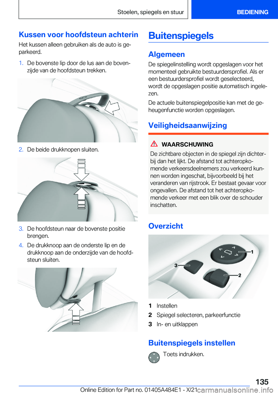 BMW 7 SERIES 2022  Instructieboekjes (in Dutch) �K�u�s�s�e�n��v�o�o�r��h�o�o�f�d�s�t�e�u�n��a�c�h�t�e�r�i�n�H�e�t��k�u�s�s�e�n��a�l�l�e�e�n��g�e�b�r�u�i�k�e�n��a�l�s��d�e��a�u�t�o��i�s��g�ej
�p�a�r�k�e�e�r�d�.�1�.�D�e��b�o�v�e�n�s�t�e�