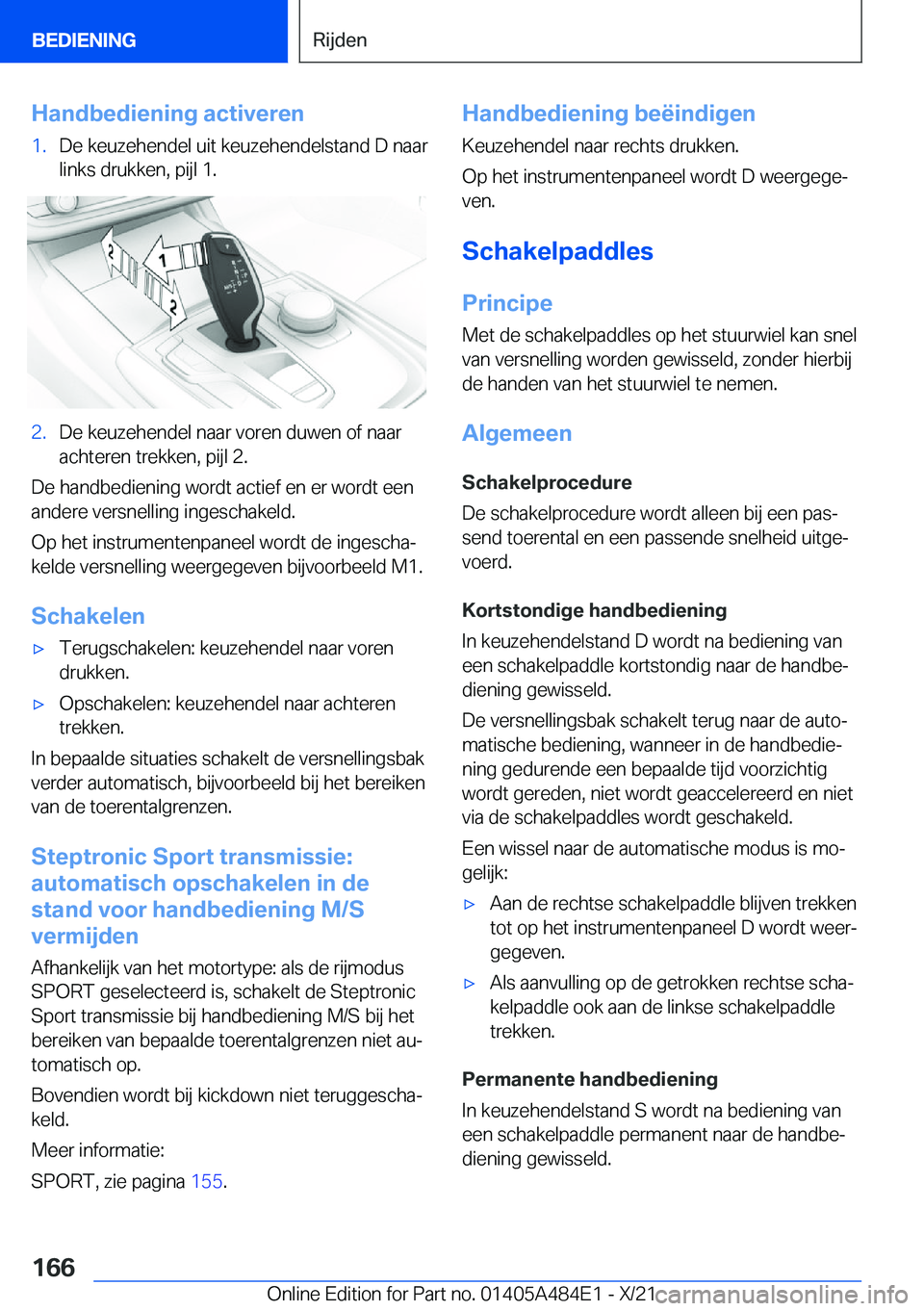BMW 7 SERIES 2022  Instructieboekjes (in Dutch) �H�a�n�d�b�e�d�i�e�n�i�n�g��a�c�t�i�v�e�r�e�n�1�.�D�e��k�e�u�z�e�h�e�n�d�e�l��u�i�t��k�e�u�z�e�h�e�n�d�e�l�s�t�a�n�d��D��n�a�a�r�l�i�n�k�s��d�r�u�k�k�e�n�,��p�i�j�l��1�.�2�.�D�e��k�e�u�z�e�h