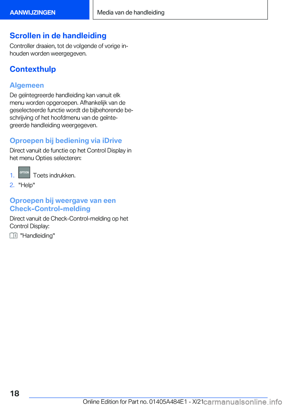 BMW 7 SERIES 2022  Instructieboekjes (in Dutch) �S�c�r�o�l�l�e�n��i�n��d�e��h�a�n�d�l�e�i�d�i�n�g
�C�o�n�t�r�o�l�l�e�r��d�r�a�a�i�e�n�,��t�o�t��d�e��v�o�l�g�e�n�d�e��o�f��v�o�r�i�g�e��i�nj
�h�o�u�d�e�n��w�o�r�d�e�n��w�e�e�r�g�e�g�e�v�e