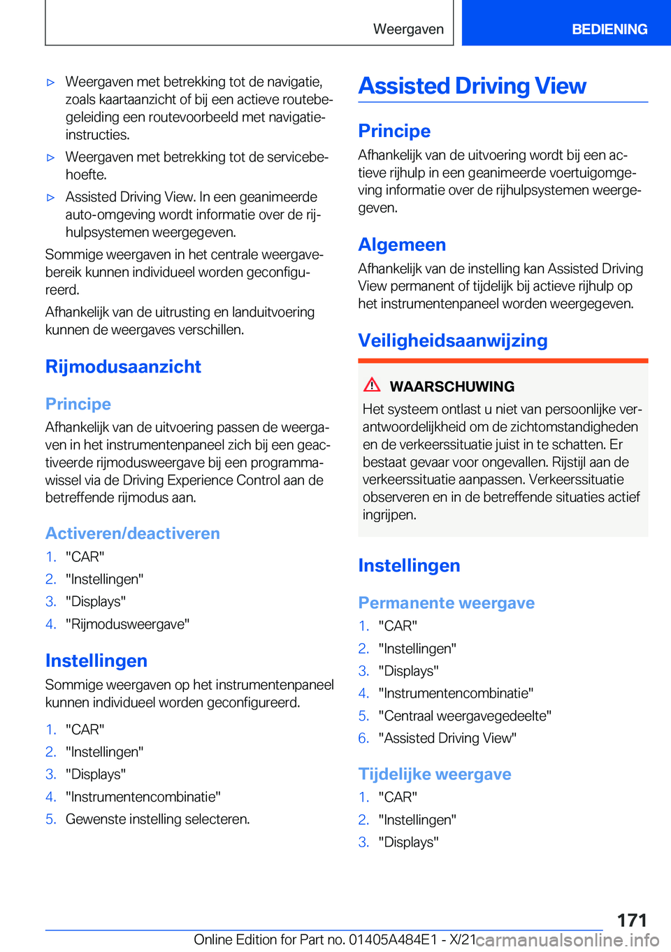 BMW 7 SERIES 2022  Instructieboekjes (in Dutch) 'x�W�e�e�r�g�a�v�e�n��m�e�t��b�e�t�r�e�k�k�i�n�g��t�o�t��d�e��n�a�v�i�g�a�t�i�e�,
�z�o�a�l�s��k�a�a�r�t�a�a�n�z�i�c�h�t��o�f��b�i�j��e�e�n��a�c�t�i�e�v�e��r�o�u�t�e�b�ej �g�e�l�e�i�d�i