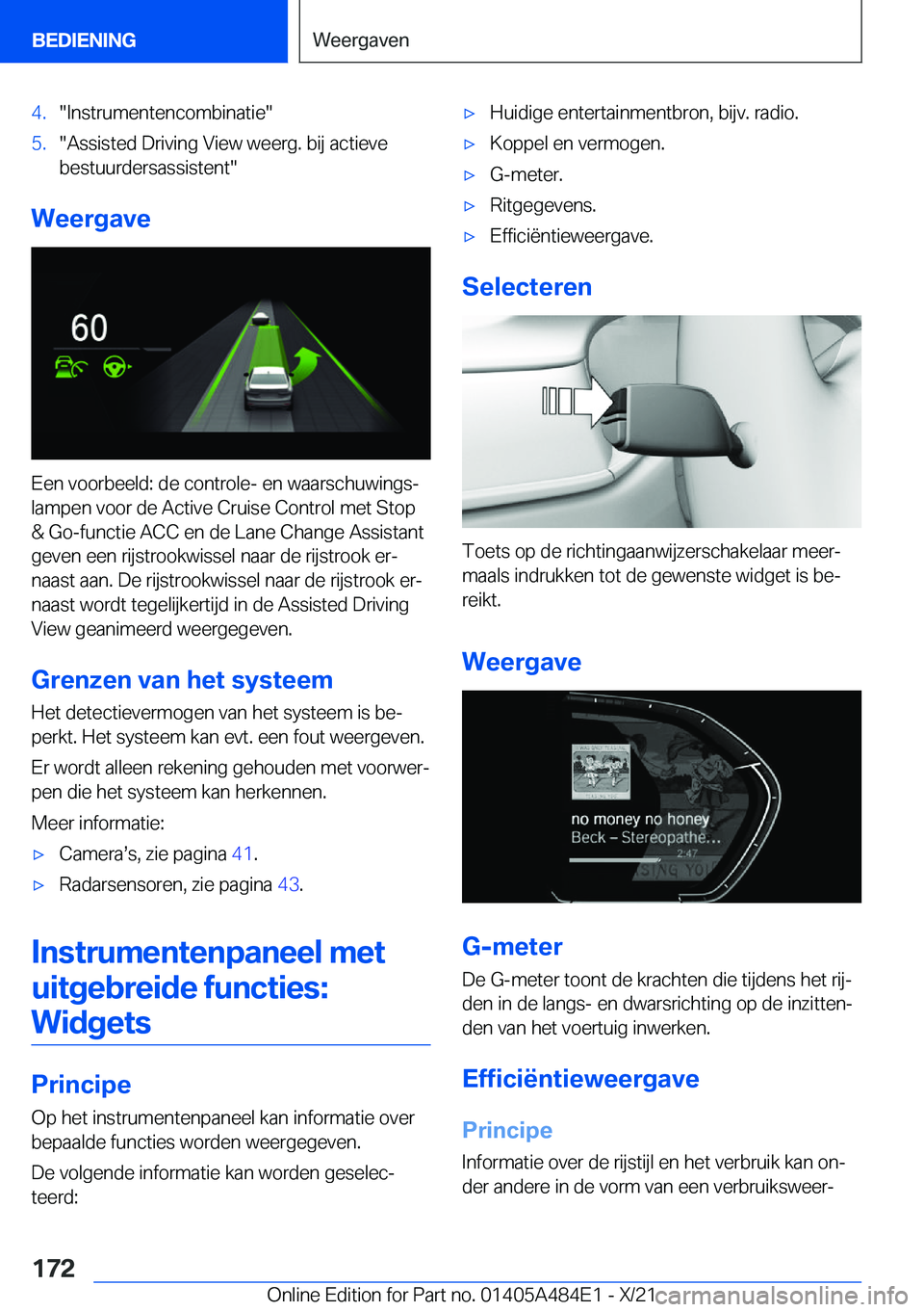 BMW 7 SERIES 2022  Instructieboekjes (in Dutch) �4�.��I�n�s�t�r�u�m�e�n�t�e�n�c�o�m�b�i�n�a�t�i�e��5�.��A�s�s�i�s�t�e�d��D�r�i�v�i�n�g��V�i�e�w��w�e�e�r�g�.��b�i�j��a�c�t�i�e�v�e�b�e�s�t�u�u�r�d�e�r�s�a�s�s�i�s�t�e�n�t�
�W�e�e�r�g�a�v�e
�E