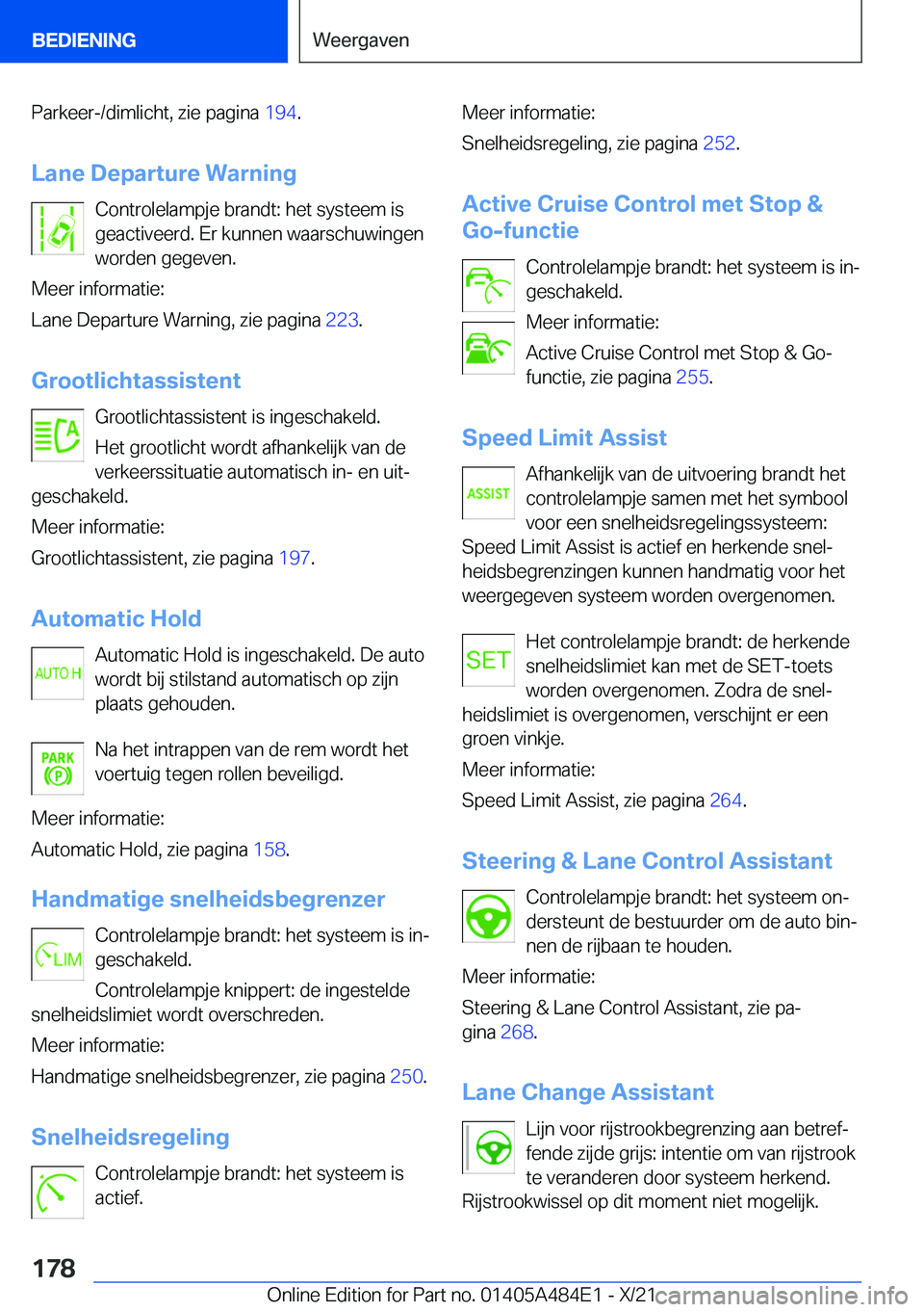 BMW 7 SERIES 2022  Instructieboekjes (in Dutch) �P�a�r�k�e�e�r�-�/�d�i�m�l�i�c�h�t�,��z�i�e��p�a�g�i�n�a��1�9�4�.
�L�a�n�e��D�e�p�a�r�t�u�r�e��W�a�r�n�i�n�g �C�o�n�t�r�o�l�e�l�a�m�p�j�e��b�r�a�n�d�t�:��h�e�t��s�y�s�t�e�e�m��i�s
�g�e�a�c�t�