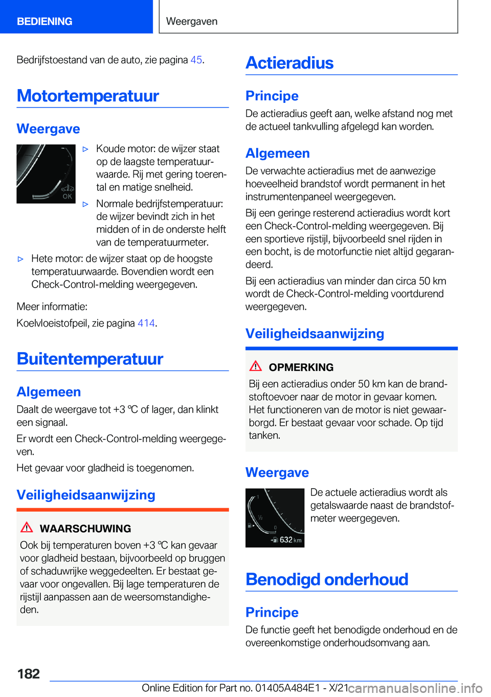 BMW 7 SERIES 2022  Instructieboekjes (in Dutch) �B�e�d�r�i�j�f�s�t�o�e�s�t�a�n�d��v�a�n��d�e��a�u�t�o�,��z�i�e��p�a�g�i�n�a��4�5�.
�M�o�t�o�r�t�e�m�p�e�r�a�t�u�u�r
�W�e�e�r�g�a�v�e
'x�K�o�u�d�e��m�o�t�o�r�:��d�e��w�i�j�z�e�r��s�t�a�a�