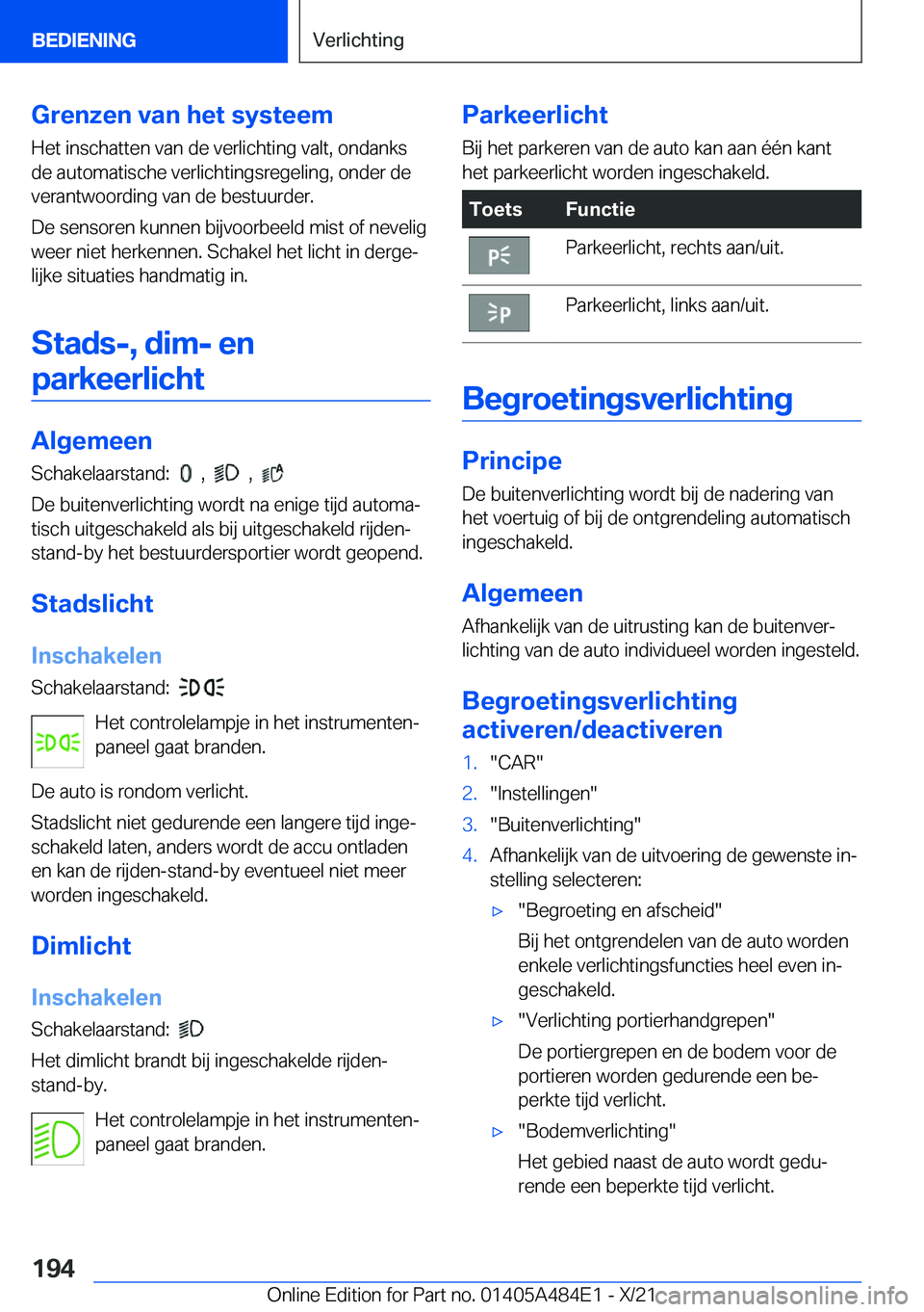 BMW 7 SERIES 2022  Instructieboekjes (in Dutch) �G�r�e�n�z�e�n��v�a�n��h�e�t��s�y�s�t�e�e�m�H�e�t��i�n�s�c�h�a�t�t�e�n��v�a�n��d�e��v�e�r�l�i�c�h�t�i�n�g��v�a�l�t�,��o�n�d�a�n�k�s�d�e��a�u�t�o�m�a�t�i�s�c�h�e��v�e�r�l�i�c�h�t�i�n�g�s�r�e