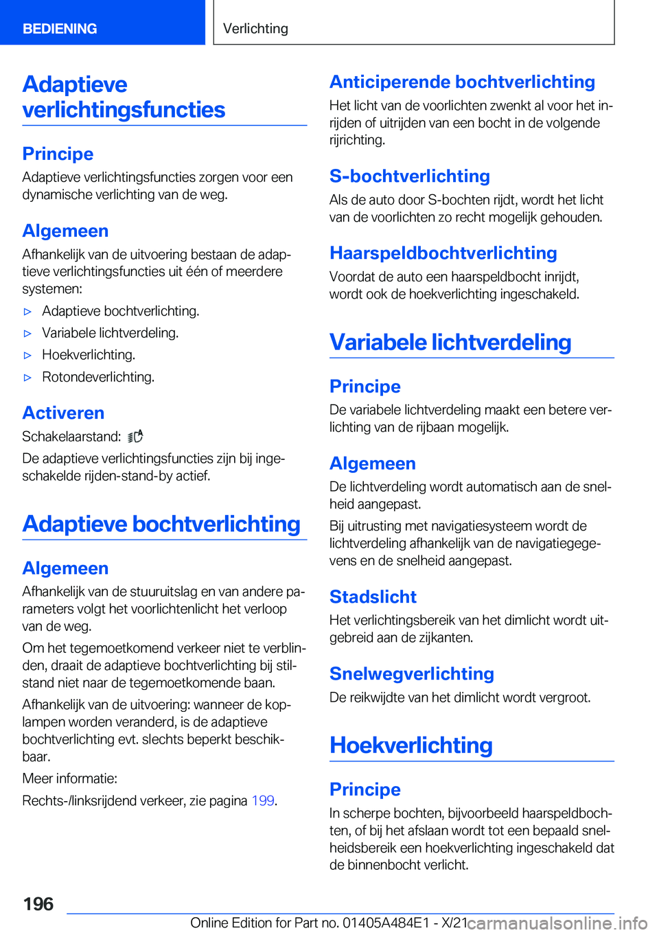 BMW 7 SERIES 2022  Instructieboekjes (in Dutch) �A�d�a�p�t�i�e�v�e�v�e�r�l�i�c�h�t�i�n�g�s�f�u�n�c�t�i�e�s
�P�r�i�n�c�i�p�e �A�d�a�p�t�i�e�v�e��v�e�r�l�i�c�h�t�i�n�g�s�f�u�n�c�t�i�e�s��z�o�r�g�e�n��v�o�o�r��e�e�n
�d�y�n�a�m�i�s�c�h�e��v�e�r�l�