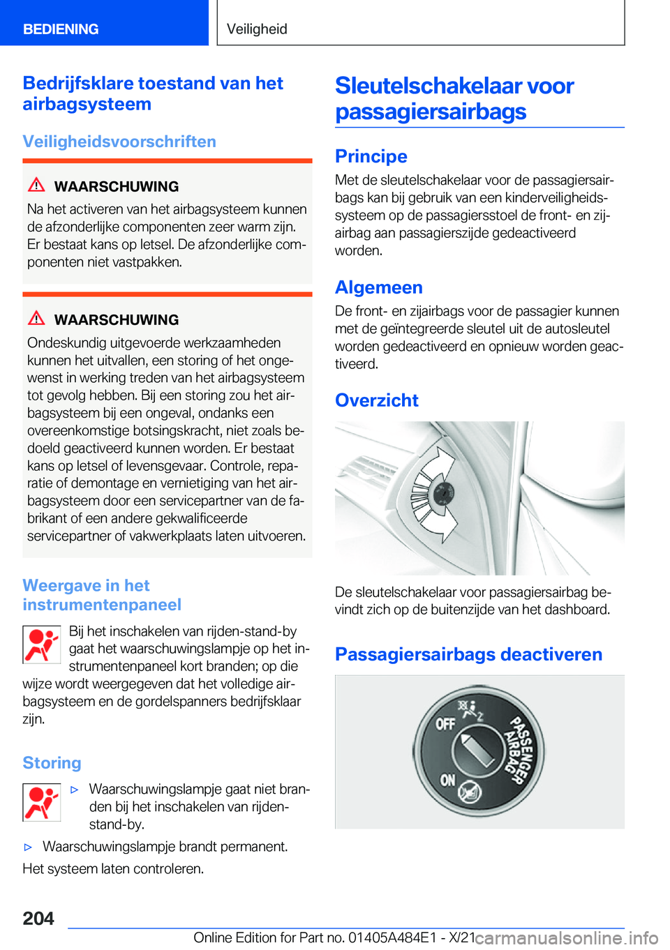 BMW 7 SERIES 2022  Instructieboekjes (in Dutch) �B�e�d�r�i�j�f�s�k�l�a�r�e��t�o�e�s�t�a�n�d��v�a�n��h�e�t
�a�i�r�b�a�g�s�y�s�t�e�e�m
�V�e�i�l�i�g�h�e�i�d�s�v�o�o�r�s�c�h�r�i�f�t�e�n
�W�A�A�R�S�C�H�U�W�I�N�G
�N�a��h�e�t��a�c�t�i�v�e�r�e�n��v�a
