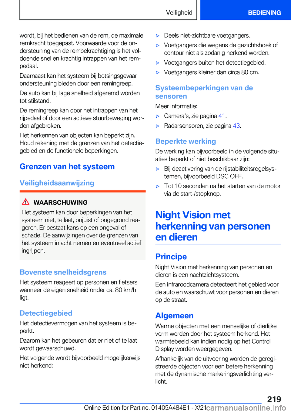BMW 7 SERIES 2022  Instructieboekjes (in Dutch) �w�o�r�d�t�,��b�i�j��h�e�t��b�e�d�i�e�n�e�n��v�a�n��d�e��r�e�m�,��d�e��m�a�x�i�m�a�l�e�r�e�m�k�r�a�c�h�t��t�o�e�g�e�p�a�s�t�.��V�o�o�r�w�a�a�r�d�e��v�o�o�r��d�e��o�nj�d�e�r�s�t�e�u�n�i�n