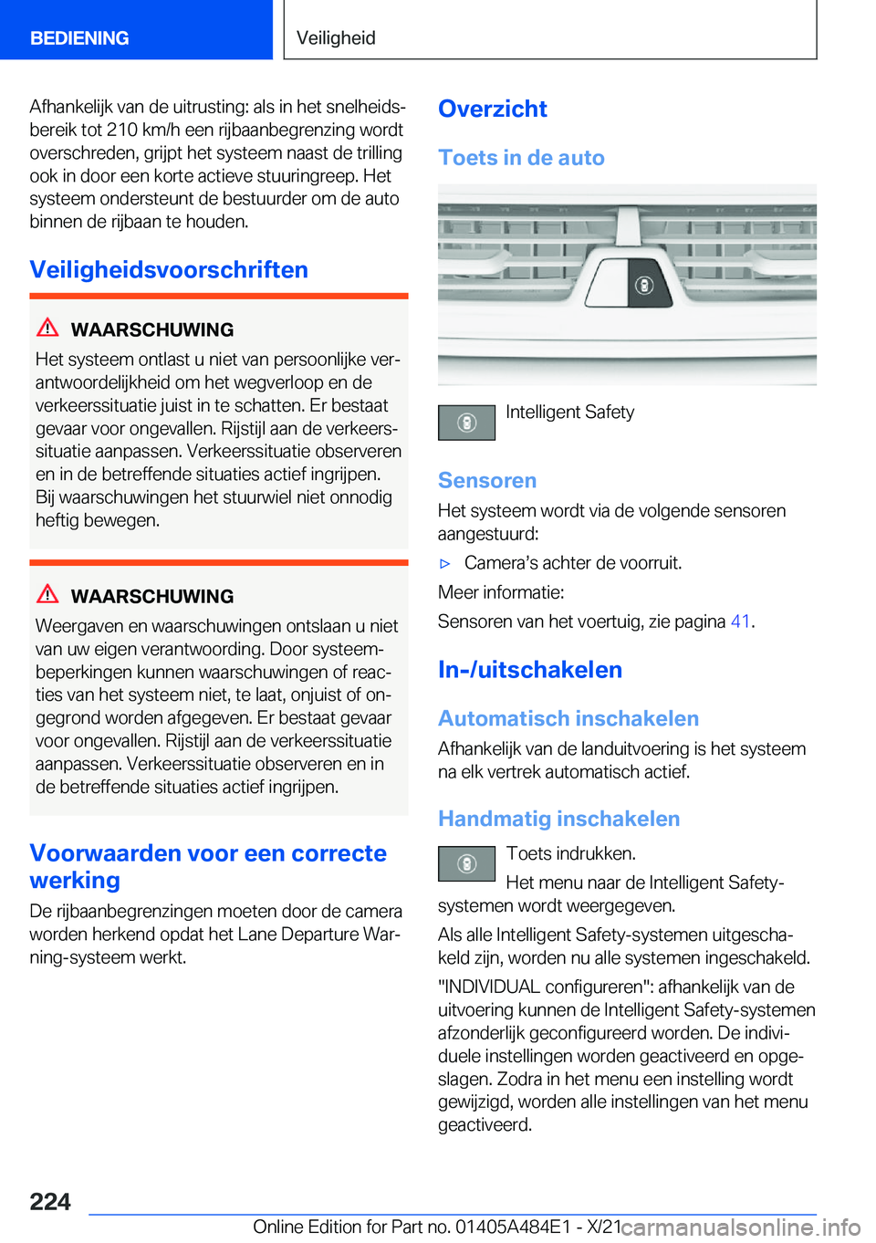 BMW 7 SERIES 2022  Instructieboekjes (in Dutch) �A�f�h�a�n�k�e�l�i�j�k��v�a�n��d�e��u�i�t�r�u�s�t�i�n�g�:��a�l�s��i�n��h�e�t��s�n�e�l�h�e�i�d�sj
�b�e�r�e�i�k��t�o�t��2�1�0��k�m�/�h��e�e�n��r�i�j�b�a�a�n�b�e�g�r�e�n�z�i�n�g��w�o�r�d�t
