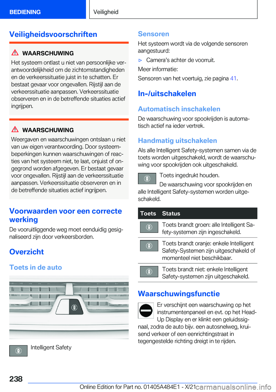 BMW 7 SERIES 2022  Instructieboekjes (in Dutch) �V�e�i�l�i�g�h�e�i�d�s�v�o�o�r�s�c�h�r�i�f�t�e�n
�W�A�A�R�S�C�H�U�W�I�N�G
�H�e�t��s�y�s�t�e�e�m��o�n�t�l�a�s�t��u��n�i�e�t��v�a�n��p�e�r�s�o�o�n�l�i�j�k�e��v�e�rj
�a�n�t�w�o�o�r�d�e�l�i�j�k�h�