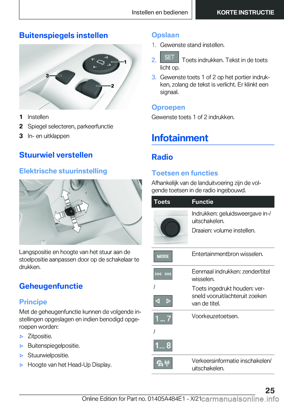 BMW 7 SERIES 2022  Instructieboekjes (in Dutch) �B�u�i�t�e�n�s�p�i�e�g�e�l�s��i�n�s�t�e�l�l�e�n�1�I�n�s�t�e�l�l�e�n�2�S�p�i�e�g�e�l��s�e�l�e�c�t�e�r�e�n�,��p�a�r�k�e�e�r�f�u�n�c�t�i�e�3�I�n�-��e�n��u�i�t�k�l�a�p�p�e�n
�S�t�u�u�r�w�i�e�l��v�e�