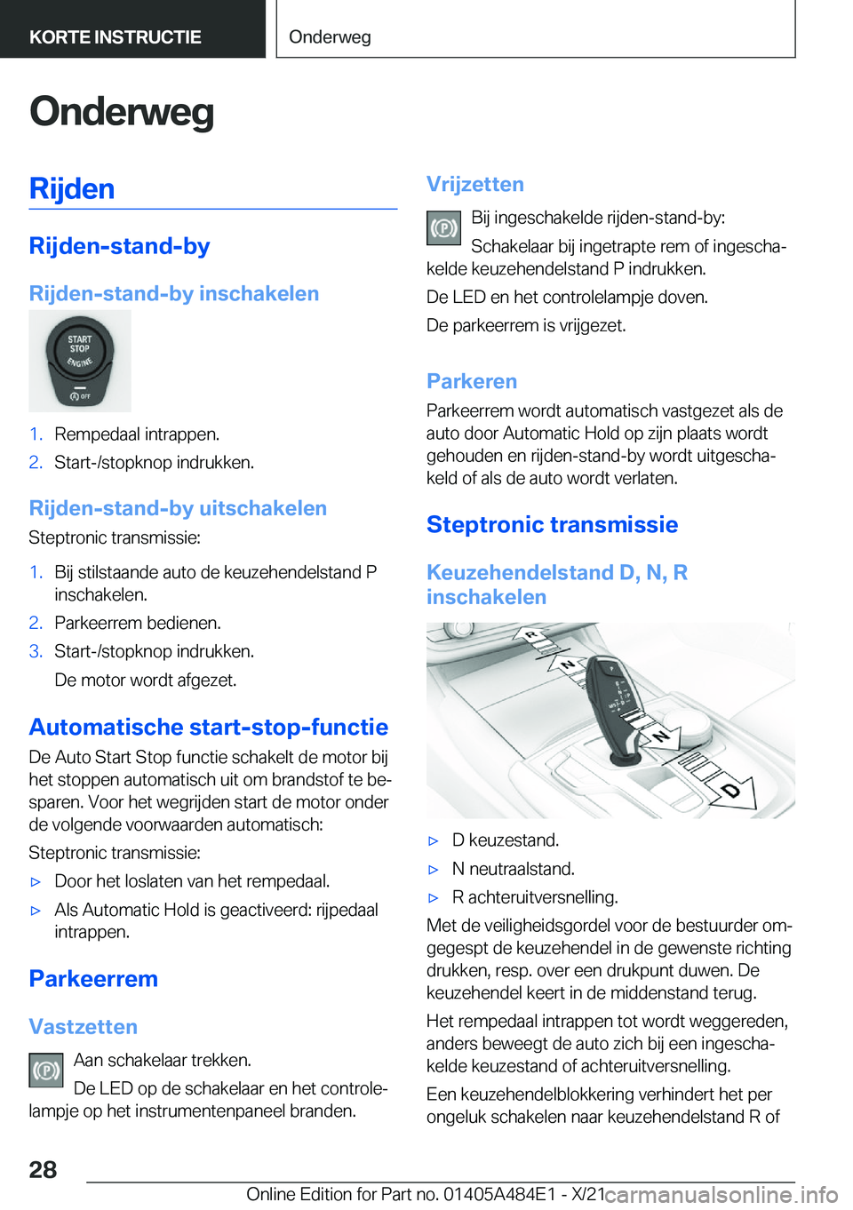 BMW 7 SERIES 2022  Instructieboekjes (in Dutch) �O�n�d�e�r�w�e�g�R�i�j�d�e�n
�R�i�j�d�e�n�-�s�t�a�n�d�-�b�y
�R�i�j�d�e�n�-�s�t�a�n�d�-�b�y��i�n�s�c�h�a�k�e�l�e�n
�1�.�R�e�m�p�e�d�a�a�l��i�n�t�r�a�p�p�e�n�.�2�.�S�t�a�r�t�-�/�s�t�o�p�k�n�o�p��i�n�