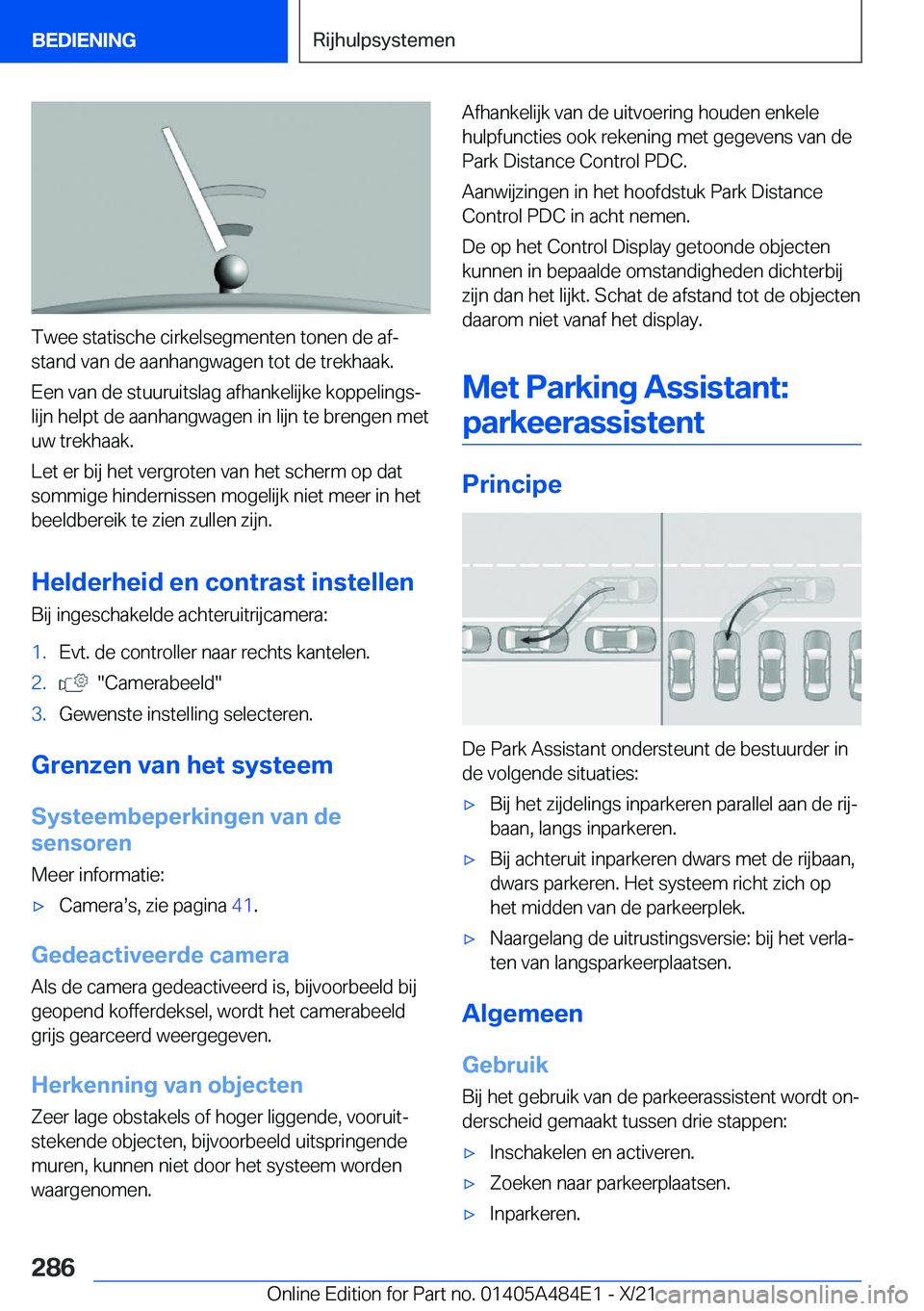 BMW 7 SERIES 2022  Instructieboekjes (in Dutch) �T�w�e�e��s�t�a�t�i�s�c�h�e��c�i�r�k�e�l�s�e�g�m�e�n�t�e�n��t�o�n�e�n��d�e��a�fj�s�t�a�n�d��v�a�n��d�e��a�a�n�h�a�n�g�w�a�g�e�n��t�o�t��d�e��t�r�e�k�h�a�a�k�.
�E�e�n��v�a�n��d�e��s�t�u�
