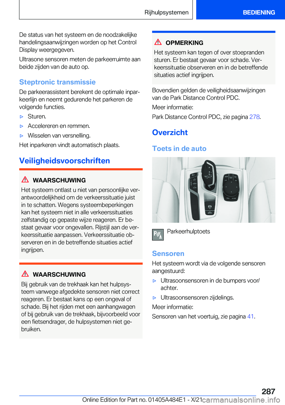 BMW 7 SERIES 2022  Instructieboekjes (in Dutch) �D�e��s�t�a�t�u�s��v�a�n��h�e�t��s�y�s�t�e�e�m��e�n��d�e��n�o�o�d�z�a�k�e�l�i�j�k�e�h�a�n�d�e�l�i�n�g�s�a�a�n�w�i�j�z�i�n�g�e�n��w�o�r�d�e�n��o�p��h�e�t��C�o�n�t�r�o�l
�D�i�s�p�l�a�y��w�e�