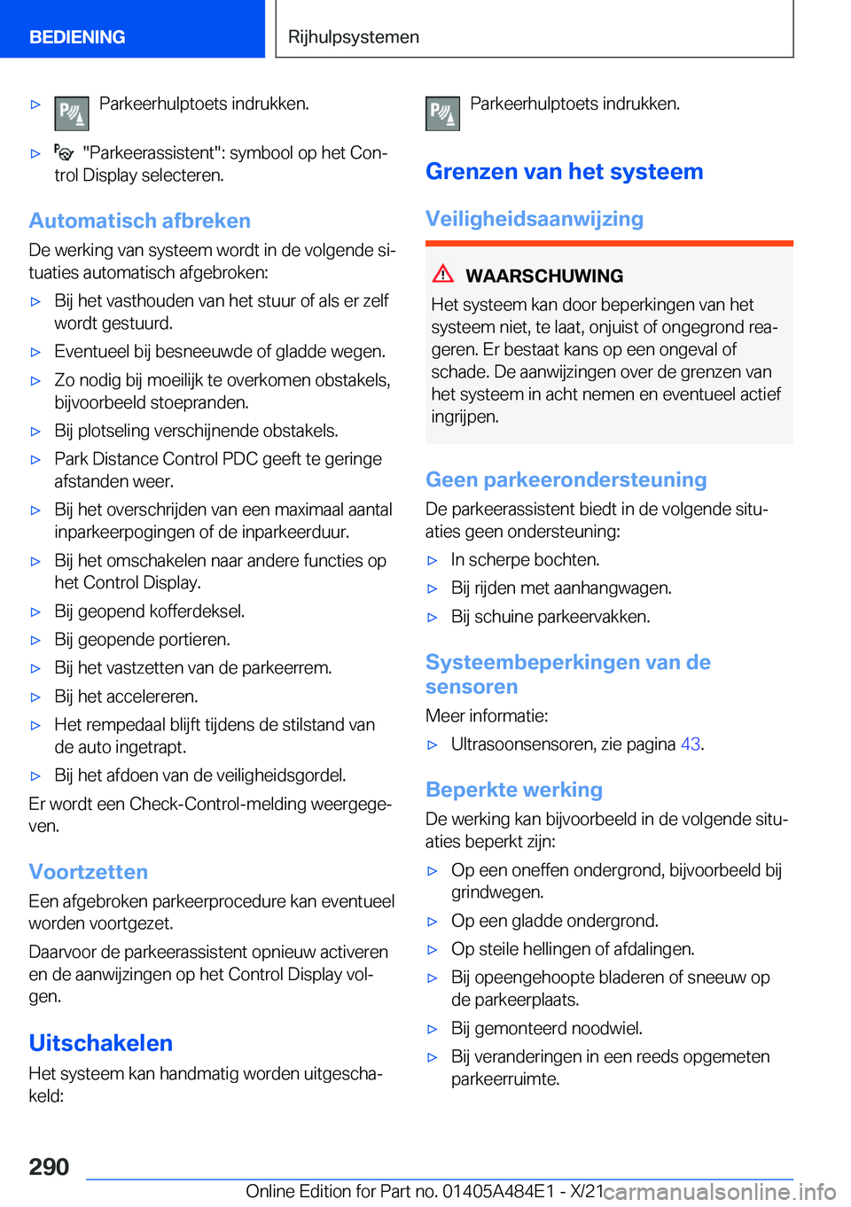 BMW 7 SERIES 2022  Instructieboekjes (in Dutch) 'x�P�a�r�k�e�e�r�h�u�l�p�t�o�e�t�s��i�n�d�r�u�k�k�e�n�.'x����P�a�r�k�e�e�r�a�s�s�i�s�t�e�n�t��:��s�y�m�b�o�o�l��o�p��h�e�t��C�o�nj
�t�r�o�l��D�i�s�p�l�a�y��s�e�l�e�c�t�e�r�e�n�.
�A