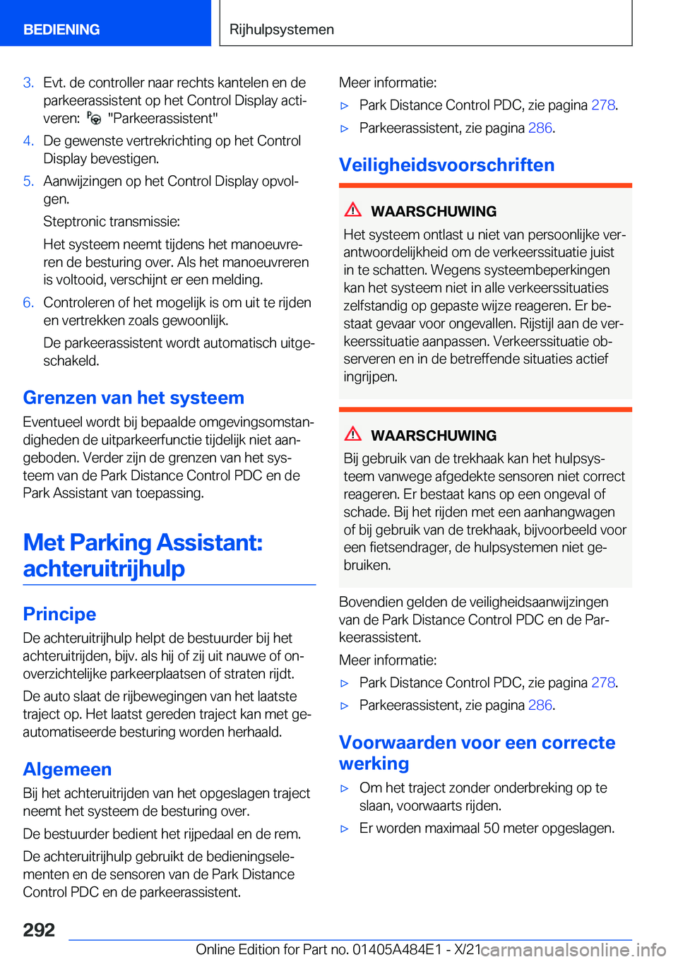 BMW 7 SERIES 2022  Instructieboekjes (in Dutch) �3�.�E�v�t�.��d�e��c�o�n�t�r�o�l�l�e�r��n�a�a�r��r�e�c�h�t�s��k�a�n�t�e�l�e�n��e�n��d�e
�p�a�r�k�e�e�r�a�s�s�i�s�t�e�n�t��o�p��h�e�t��C�o�n�t�r�o�l��D�i�s�p�l�a�y��a�c�t�ij
�v�e�r�e�n�:�