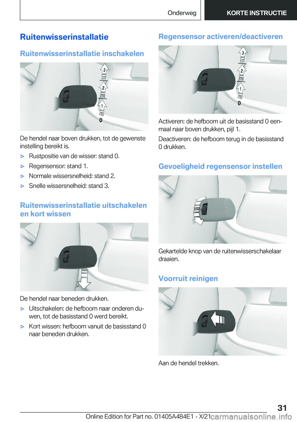 BMW 7 SERIES 2022  Instructieboekjes (in Dutch) �R�u�i�t�e�n�w�i�s�s�e�r�i�n�s�t�a�l�l�a�t�i�e�R�u�i�t�e�n�w�i�s�s�e�r�i�n�s�t�a�l�l�a�t�i�e��i�n�s�c�h�a�k�e�l�e�n
�D�e��h�e�n�d�e�l��n�a�a�r��b�o�v�e�n��d�r�u�k�k�e�n�,��t�o�t��d�e��g�e�w�e�