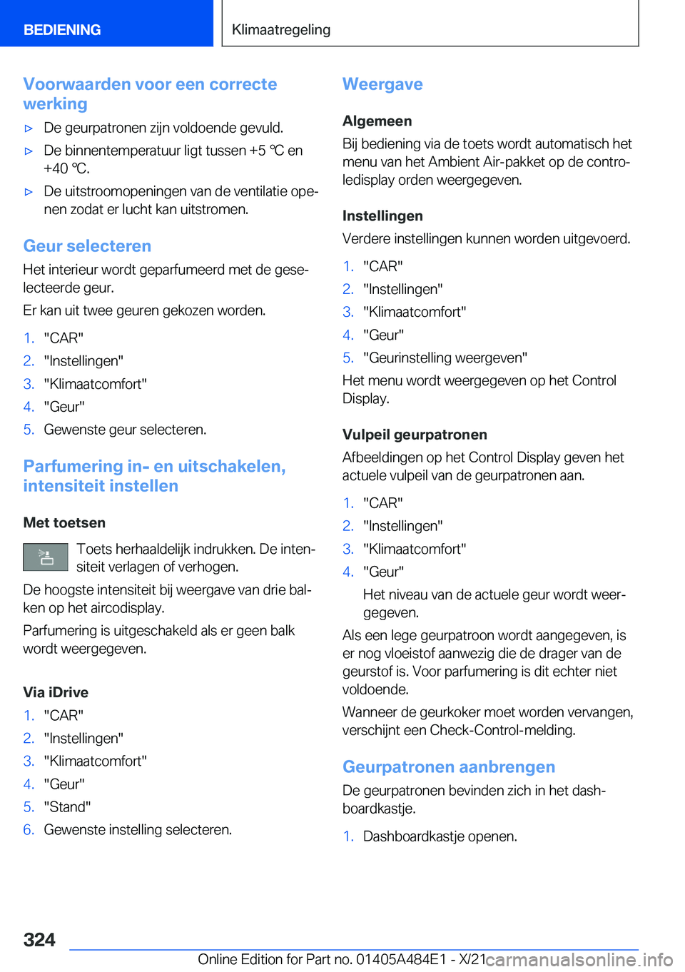BMW 7 SERIES 2022  Instructieboekjes (in Dutch) �V�o�o�r�w�a�a�r�d�e�n��v�o�o�r��e�e�n��c�o�r�r�e�c�t�e
�w�e�r�k�i�n�g'x�D�e��g�e�u�r�p�a�t�r�o�n�e�n��z�i�j�n��v�o�l�d�o�e�n�d�e��g�e�v�u�l�d�.'x�D�e��b�i�n�n�e�n�t�e�m�p�e�r�a�t�u�u�