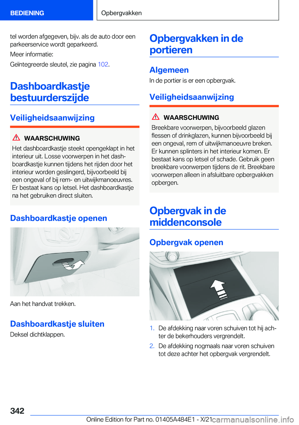 BMW 7 SERIES 2022  Instructieboekjes (in Dutch) �t�e�l��w�o�r�d�e�n��a�f�g�e�g�e�v�e�n�,��b�i�j�v�.��a�l�s��d�e��a�u�t�o��d�o�o�r��e�e�n�p�a�r�k�e�e�r�s�e�r�v�i�c�e��w�o�r�d�t��g�e�p�a�r�k�e�e�r�d�.
�M�e�e�r��i�n�f�o�r�m�a�t�i�e�:
�G�e�