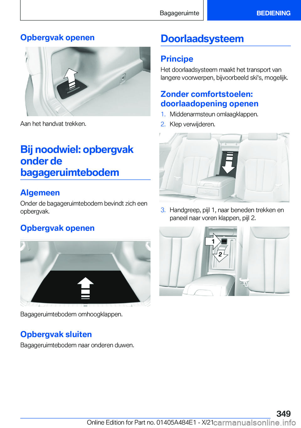 BMW 7 SERIES 2022  Instructieboekjes (in Dutch) �O�p�b�e�r�g�v�a�k��o�p�e�n�e�n
�A�a�n��h�e�t��h�a�n�d�v�a�t��t�r�e�k�k�e�n�.�B�i�j��n�o�o�d�w�i�e�l�:��o�p�b�e�r�g�v�a�k�o�n�d�e�r��d�e
�b�a�g�a�g�e�r�u�i�m�t�e�b�o�d�e�m
�A�l�g�e�m�e�e�n
�O�n