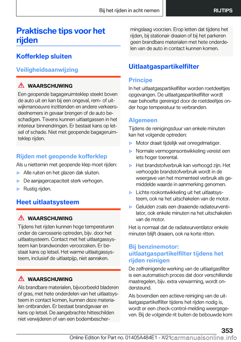 BMW 7 SERIES 2022  Instructieboekjes (in Dutch) �P�r�a�k�t�i�s�c�h�e��t�i�p�s��v�o�o�r��h�e�t�r�i�j�d�e�n
�K�o�f�f�e�r�k�l�e�p��s�l�u�i�t�e�n
�V�e�i�l�i�g�h�e�i�d�s�a�a�n�w�i�j�z�i�n�g
�W�A�A�R�S�C�H�U�W�I�N�G
�E�e�n��g�e�o�p�e�n�d�e��b�a�g�a