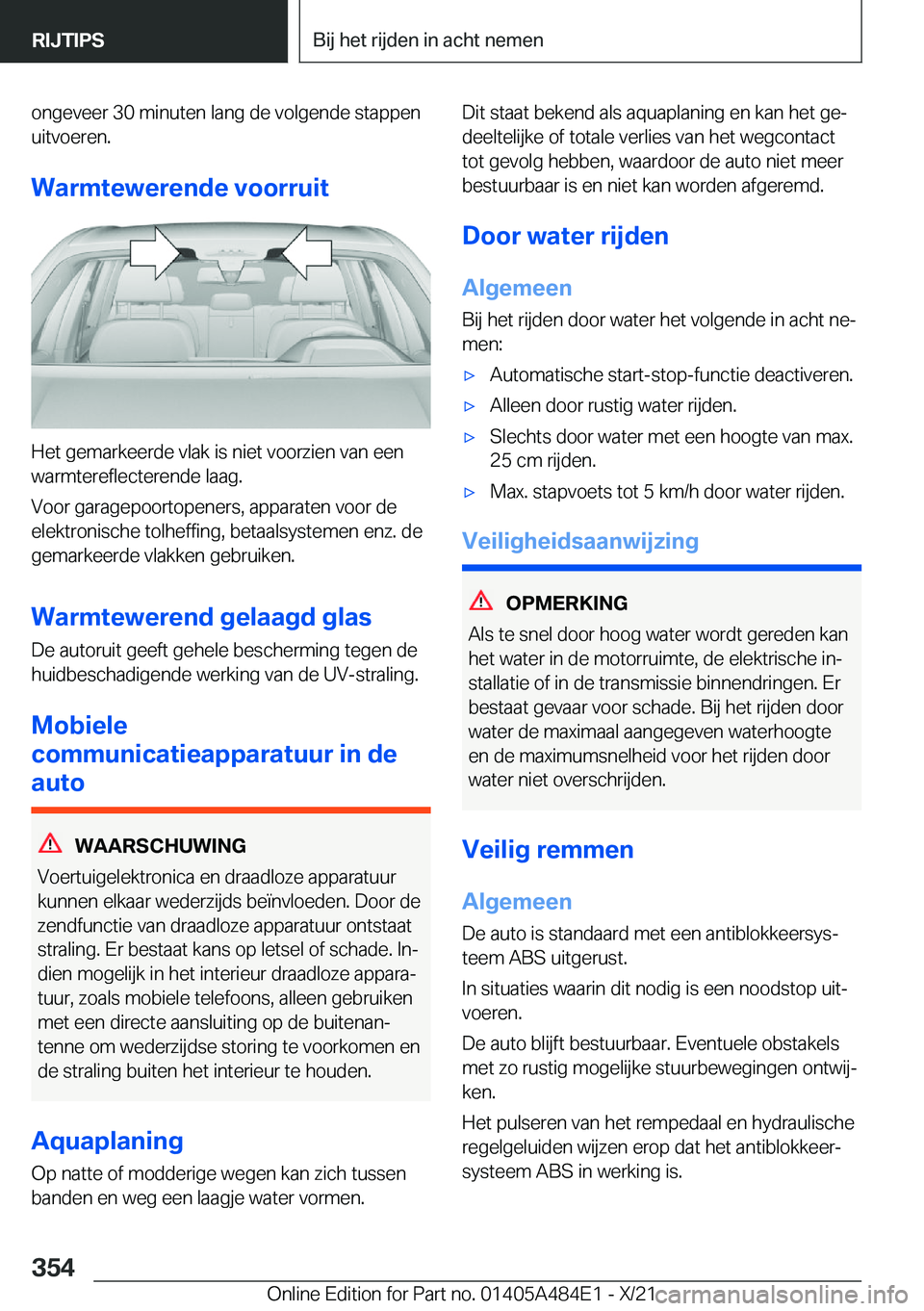 BMW 7 SERIES 2022  Instructieboekjes (in Dutch) �o�n�g�e�v�e�e�r��3�0��m�i�n�u�t�e�n��l�a�n�g��d�e��v�o�l�g�e�n�d�e��s�t�a�p�p�e�n�u�i�t�v�o�e�r�e�n�.
�W�a�r�m�t�e�w�e�r�e�n�d�e��v�o�o�r�r�u�i�t
�H�e�t��g�e�m�a�r�k�e�e�r�d�e��v�l�a�k��i�s