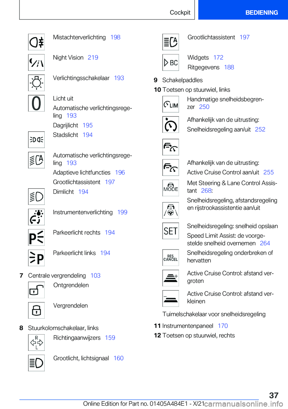 BMW 7 SERIES 2022  Instructieboekjes (in Dutch) �M�i�s�t�a�c�h�t�e�r�v�e�r�l�i�c�h�t�i�n�g\_�1�9�8�N�i�g�h�t��V�i�s�i�o�n\_�2�1�9�V�e�r�l�i�c�h�t�i�n�g�s�s�c�h�a�k�e�l�a�a�r\_ �1�9�3�L�i�c�h�t��u�i�t
�A�u�t�o�m�a�t�i�s�c�h�e��v�e�r�l�i�c�h