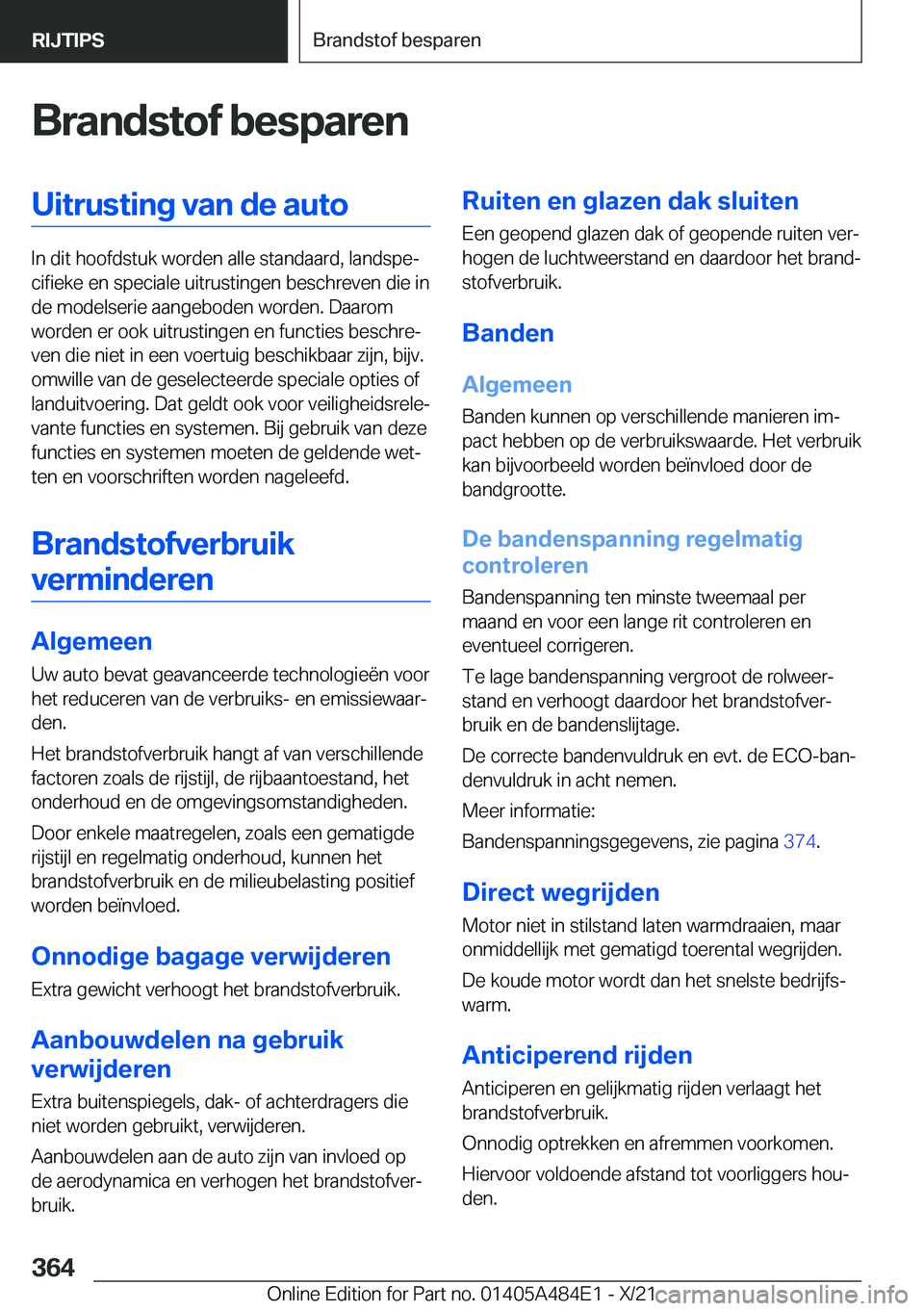 BMW 7 SERIES 2022  Instructieboekjes (in Dutch) �B�r�a�n�d�s�t�o�f��b�e�s�p�a�r�e�n�U�i�t�r�u�s�t�i�n�g��v�a�n��d�e��a�u�t�o
�I�n��d�i�t��h�o�o�f�d�s�t�u�k��w�o�r�d�e�n��a�l�l�e��s�t�a�n�d�a�a�r�d�,��l�a�n�d�s�p�ej�c�i�f�i�e�k�e��e�n��