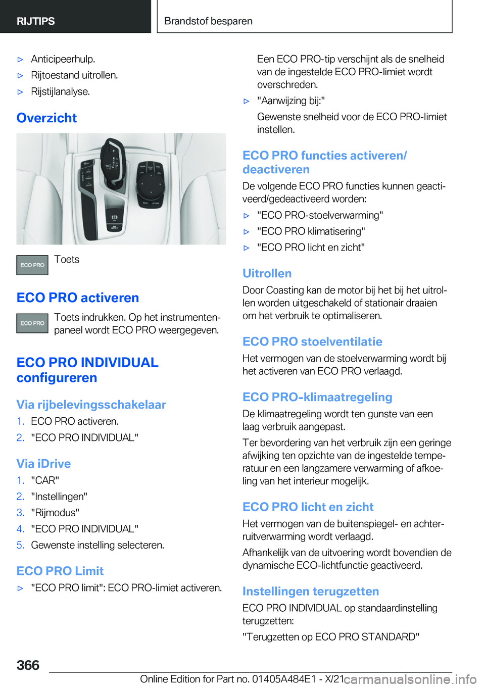 BMW 7 SERIES 2022  Instructieboekjes (in Dutch) 'x�A�n�t�i�c�i�p�e�e�r�h�u�l�p�.'x�R�i�j�t�o�e�s�t�a�n�d��u�i�t�r�o�l�l�e�n�.'x�R�i�j�s�t�i�j�l�a�n�a�l�y�s�e�.
�O�v�e�r�z�i�c�h�t
�T�o�e�t�s
�E�C�O��P�R�O��a�c�t�i�v�e�r�e�n �T�o�e�t�s