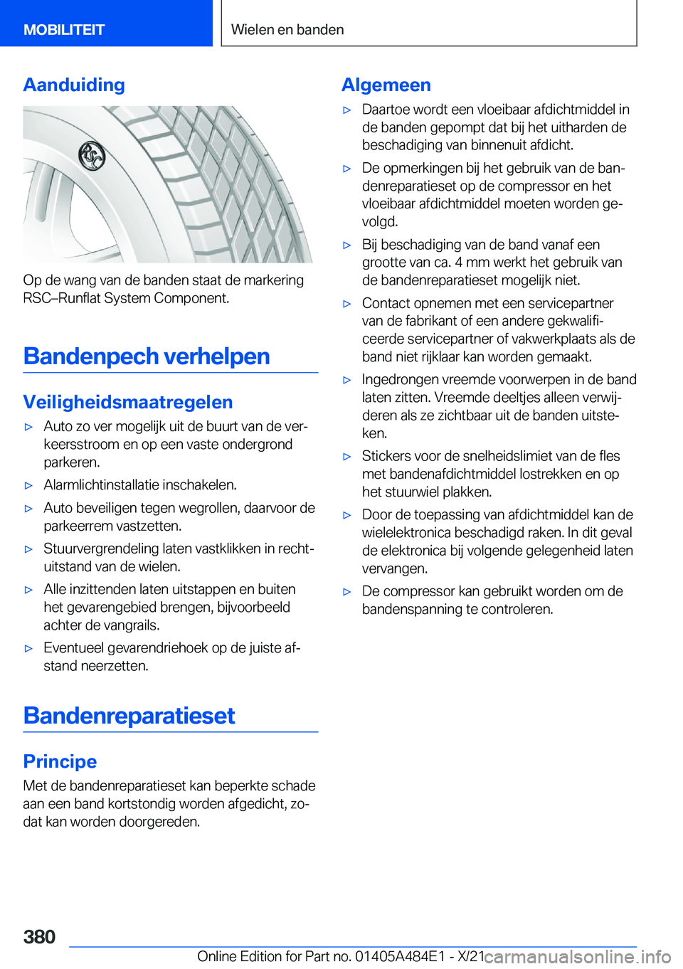 BMW 7 SERIES 2022  Instructieboekjes (in Dutch) �A�a�n�d�u�i�d�i�n�g
�O�p��d�e��w�a�n�g��v�a�n��d�e��b�a�n�d�e�n��s�t�a�a�t��d�e��m�a�r�k�e�r�i�n�g�R�S�Cm�R�u�n�f�l�a�t��S�y�s�t�e�m��C�o�m�p�o�n�e�n�t�.
�B�a�n�d�e�n�p�e�c�h��v�e�r�h�e�l