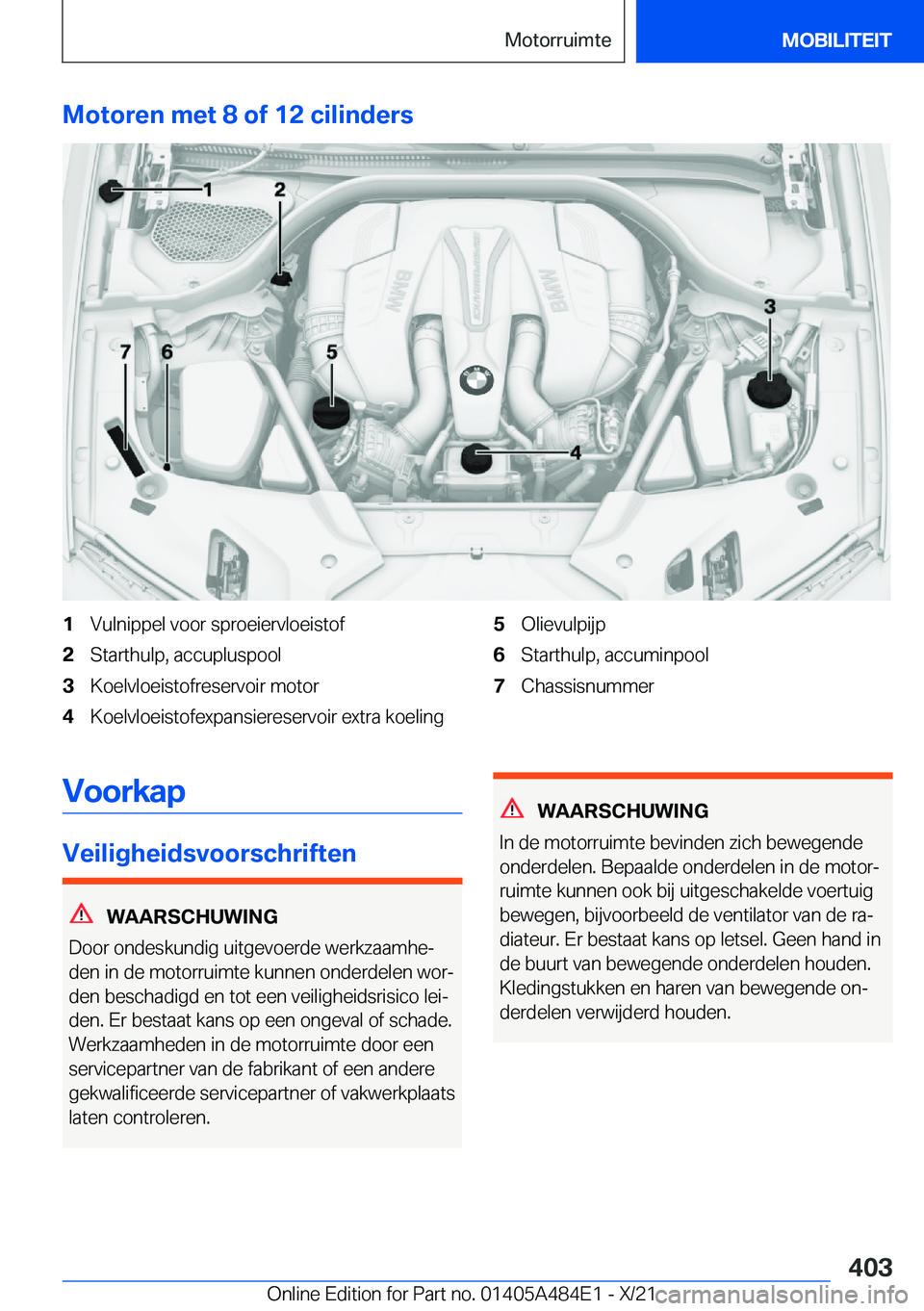 BMW 7 SERIES 2022  Instructieboekjes (in Dutch) �M�o�t�o�r�e�n��m�e�t��8��o�f��1�2��c�i�l�i�n�d�e�r�s�1�V�u�l�n�i�p�p�e�l��v�o�o�r��s�p�r�o�e�i�e�r�v�l�o�e�i�s�t�o�f�2�S�t�a�r�t�h�u�l�p�,��a�c�c�u�p�l�u�s�p�o�o�l�3�K�o�e�l�v�l�o�e�i�s�t�o�f