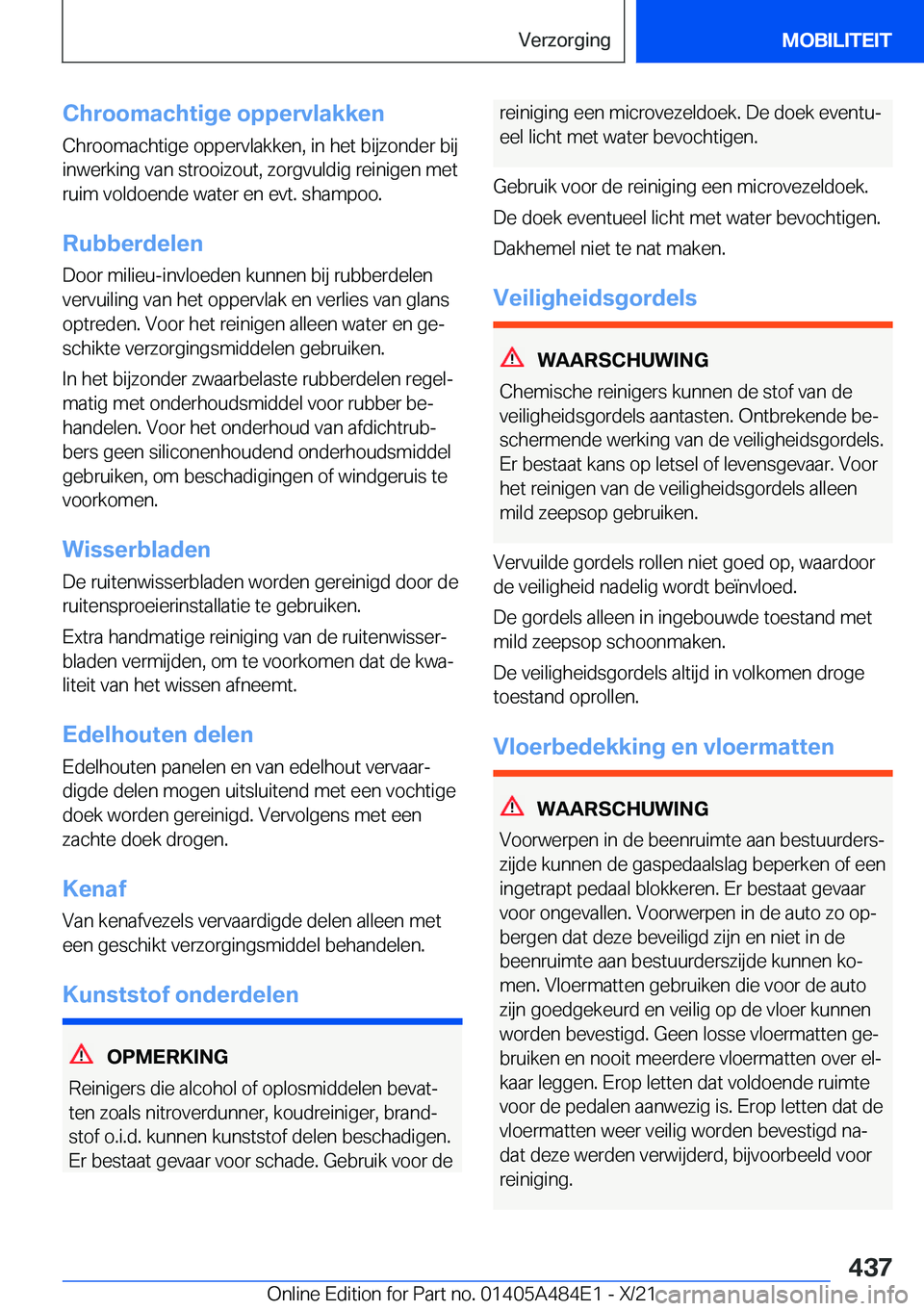 BMW 7 SERIES 2022  Instructieboekjes (in Dutch) �C�h�r�o�o�m�a�c�h�t�i�g�e��o�p�p�e�r�v�l�a�k�k�e�n
�C�h�r�o�o�m�a�c�h�t�i�g�e��o�p�p�e�r�v�l�a�k�k�e�n�,��i�n��h�e�t��b�i�j�z�o�n�d�e�r��b�i�j �i�n�w�e�r�k�i�n�g��v�a�n��s�t�r�o�o�i�z�o�u�t�,