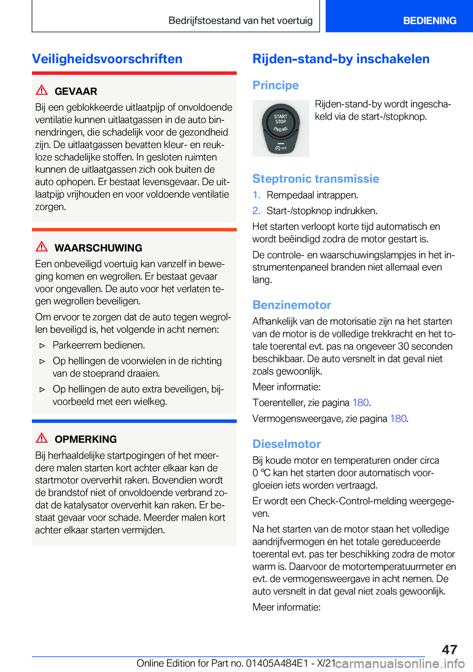 BMW 7 SERIES 2022  Instructieboekjes (in Dutch) �V�e�i�l�i�g�h�e�i�d�s�v�o�o�r�s�c�h�r�i�f�t�e�n
�G�E�V�A�A�R
�B�i�j��e�e�n��g�e�b�l�o�k�k�e�e�r�d�e��u�i�t�l�a�a�t�p�i�j�p��o�f��o�n�v�o�l�d�o�e�n�d�e
�v�e�n�t�i�l�a�t�i�e��k�u�n�n�e�n��u�i�t�