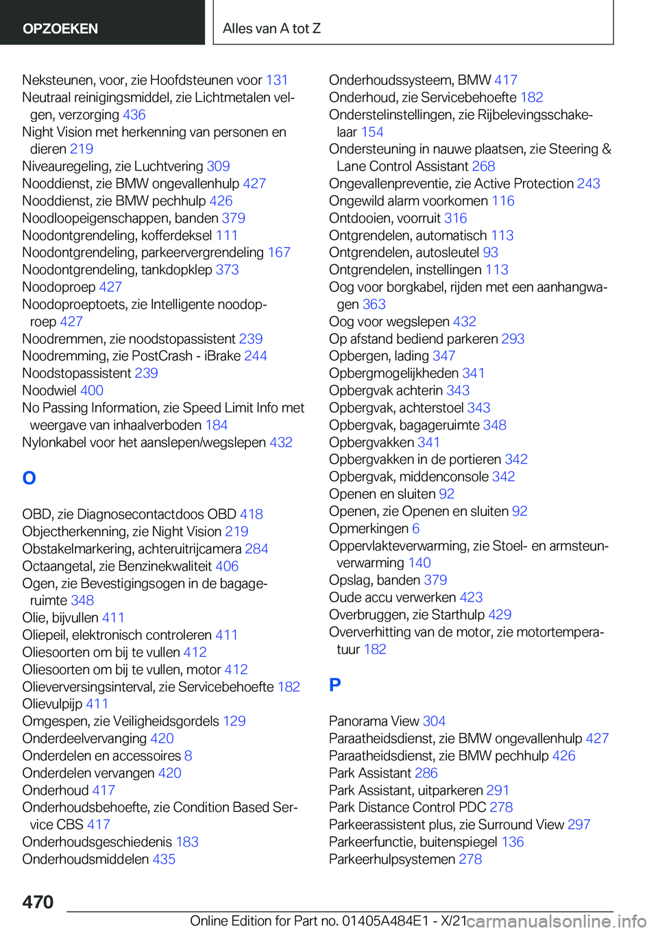 BMW 7 SERIES 2022  Instructieboekjes (in Dutch) �N�e�k�s�t�e�u�n�e�n�,��v�o�o�r�,��z�i�e��H�o�o�f�d�s�t�e�u�n�e�n��v�o�o�r��1�3�1�
�N�e�u�t�r�a�a�l��r�e�i�n�i�g�i�n�g�s�m�i�d�d�e�l�,��z�i�e��L�i�c�h�t�m�e�t�a�l�e�n��v�e�lj �g�e�n�,��v�e