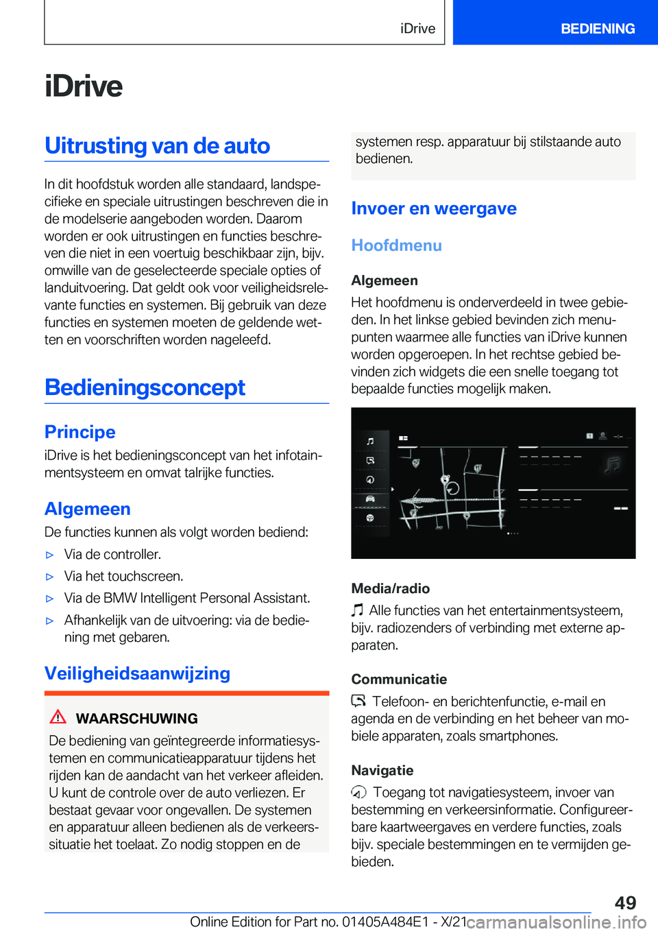 BMW 7 SERIES 2022  Instructieboekjes (in Dutch) �i�D�r�i�v�e�U�i�t�r�u�s�t�i�n�g��v�a�n��d�e��a�u�t�o
�I�n��d�i�t��h�o�o�f�d�s�t�u�k��w�o�r�d�e�n��a�l�l�e��s�t�a�n�d�a�a�r�d�,��l�a�n�d�s�p�ej�c�i�f�i�e�k�e��e�n��s�p�e�c�i�a�l�e��u�i�t�