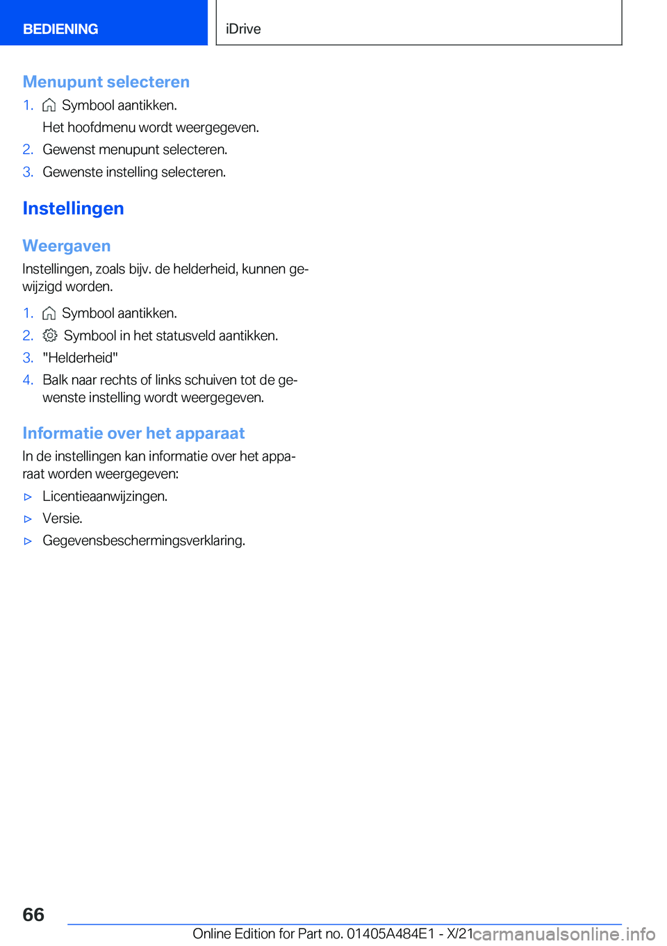 BMW 7 SERIES 2022  Instructieboekjes (in Dutch) �M�e�n�u�p�u�n�t��s�e�l�e�c�t�e�r�e�n�1�.���S�y�m�b�o�o�l��a�a�n�t�i�k�k�e�n�.
�H�e�t��h�o�o�f�d�m�e�n�u��w�o�r�d�t��w�e�e�r�g�e�g�e�v�e�n�.�2�.�G�e�w�e�n�s�t��m�e�n�u�p�u�n�t��s�e�l�e�c�t�e�