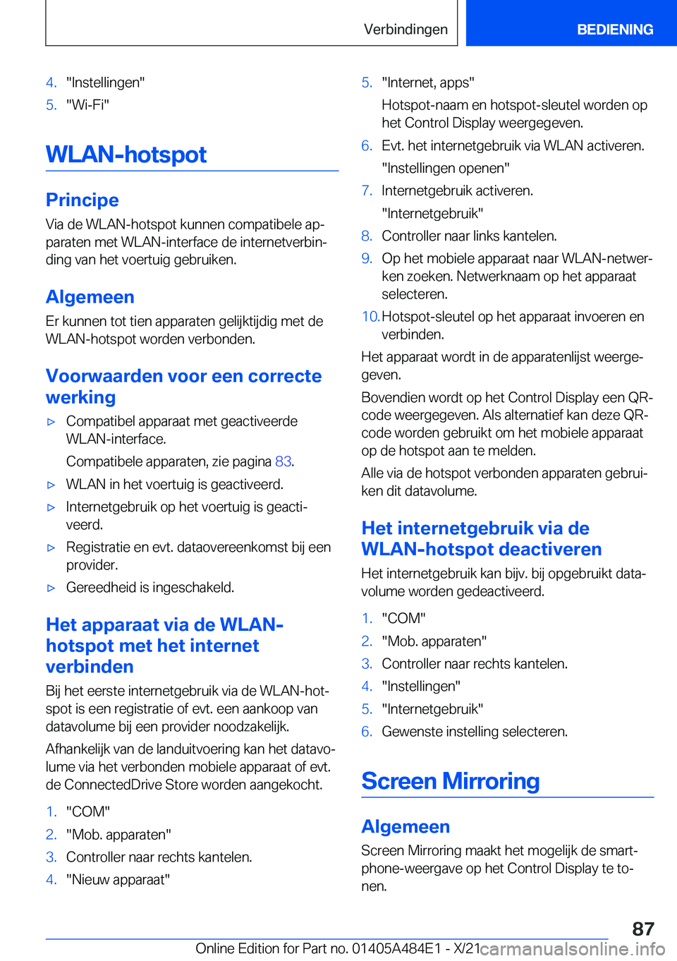 BMW 7 SERIES 2022  Instructieboekjes (in Dutch) �4�.��I�n�s�t�e�l�l�i�n�g�e�n��5�.��W�i�-�F�i�
�W�L�A�N�-�h�o�t�s�p�o�t
�P�r�i�n�c�i�p�e�V�i�a��d�e��W�L�A�N�-�h�o�t�s�p�o�t��k�u�n�n�e�n��c�o�m�p�a�t�i�b�e�l�e��a�pj
�p�a�r�a�t�e�n��m�e�t�