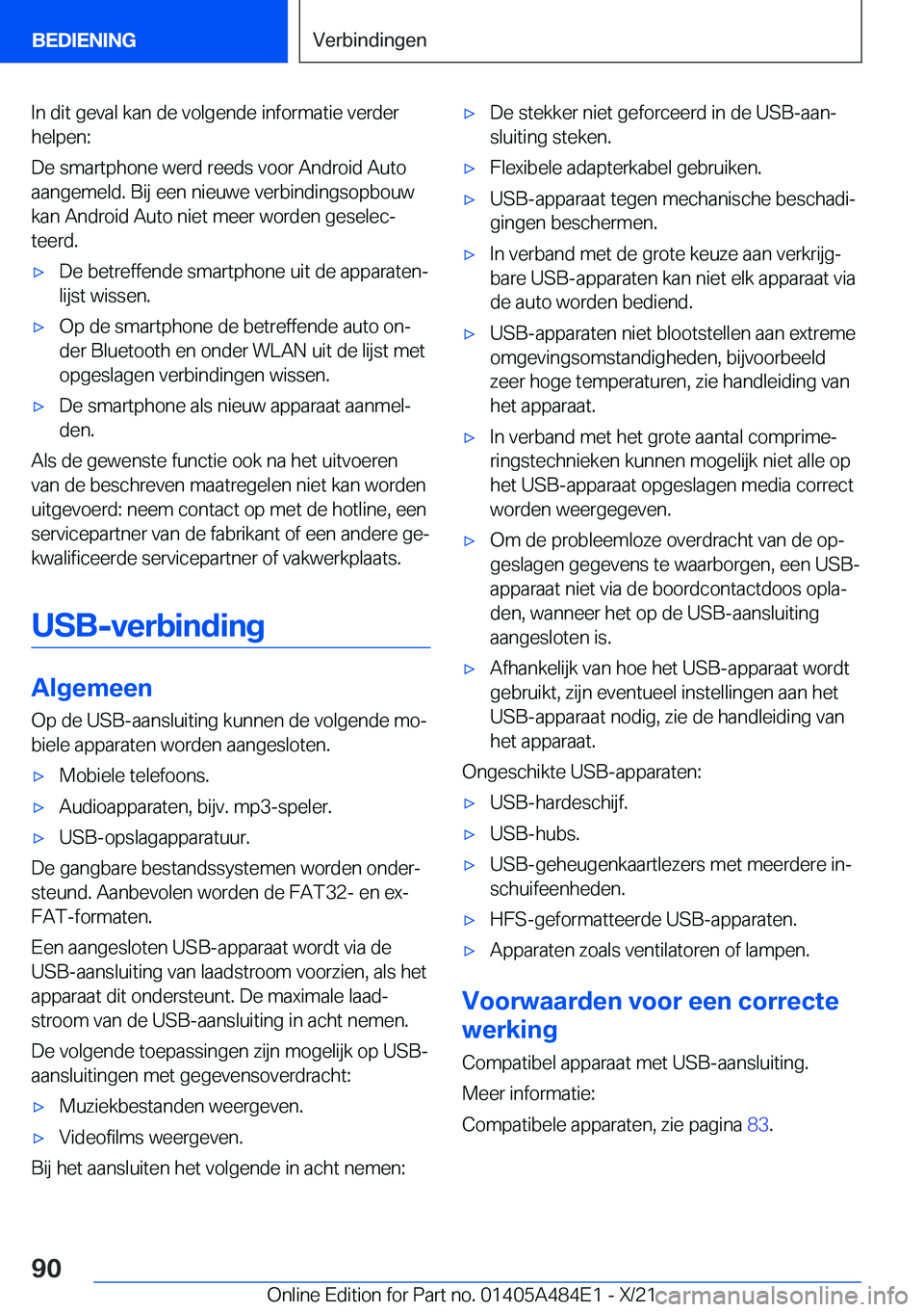 BMW 7 SERIES 2022  Instructieboekjes (in Dutch) �I�n��d�i�t��g�e�v�a�l��k�a�n��d�e��v�o�l�g�e�n�d�e��i�n�f�o�r�m�a�t�i�e��v�e�r�d�e�r
�h�e�l�p�e�n�:
�D�e��s�m�a�r�t�p�h�o�n�e��w�e�r�d��r�e�e�d�s��v�o�o�r��A�n�d�r�o�i�d��A�u�t�o �a�a�n�