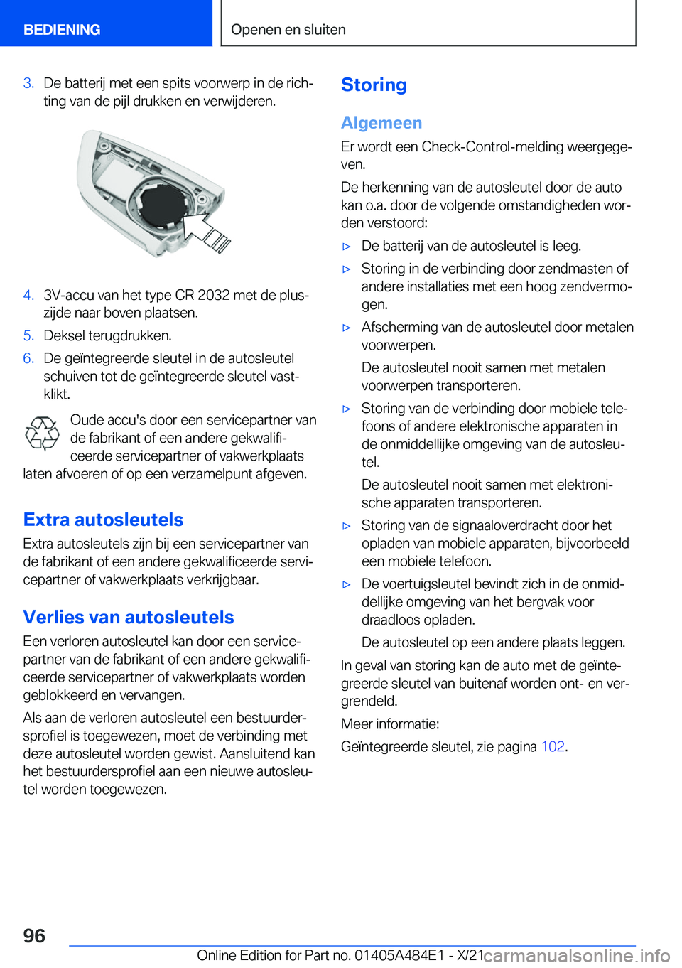 BMW 7 SERIES 2022  Instructieboekjes (in Dutch) �3�.�D�e��b�a�t�t�e�r�i�j��m�e�t��e�e�n��s�p�i�t�s��v�o�o�r�w�e�r�p��i�n��d�e��r�i�c�hj
�t�i�n�g��v�a�n��d�e��p�i�j�l��d�r�u�k�k�e�n��e�n��v�e�r�w�i�j�d�e�r�e�n�.�4�.�3�V�-�a�c�c�u��v�