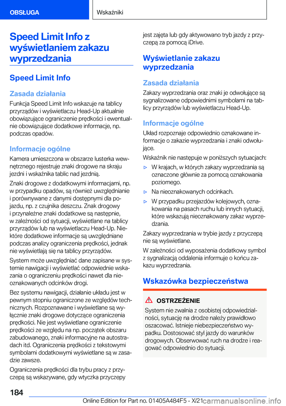 BMW 7 SERIES 2022  Instrukcja obsługi (in Polish) �S�p�e�e�d��L�i�m�i�t��I�n�f�o��z�w�y�w�i�e�t�l�a�n�i�e�m��z�a�k�a�z�u �w�y�p�r�z�e�d�z�a�n�i�a
�S�p�e�e�d��L�i�m�i�t��I�n�f�o
�Z�a�s�a�d�a��d�z�i�a�ł�a�n�i�a
�F�u�n�k�c�j�a��S�p�e�e�d��L�