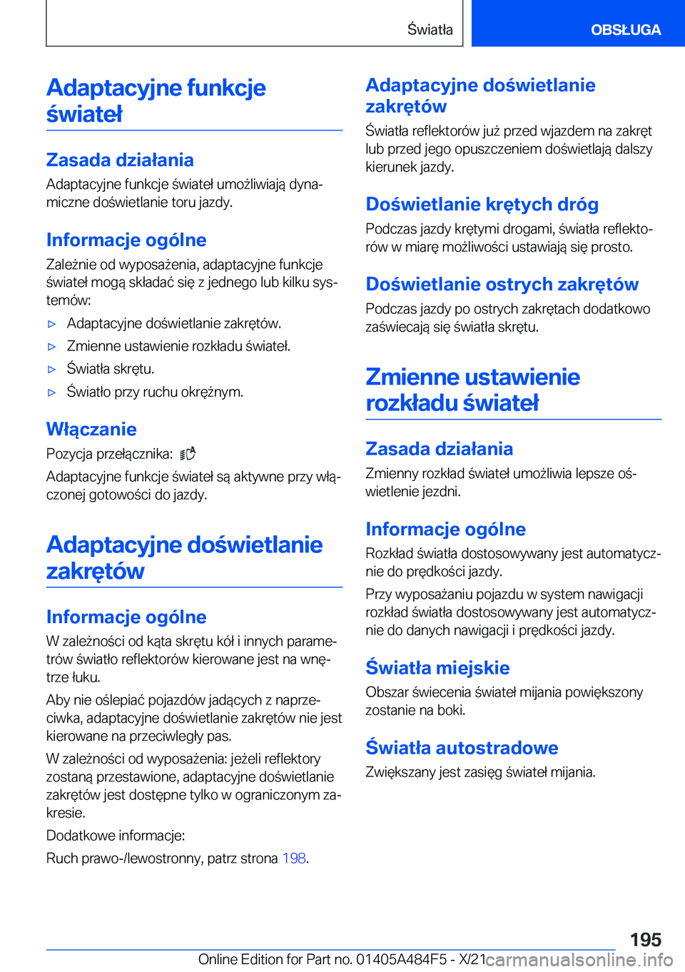 BMW 7 SERIES 2022  Instrukcja obsługi (in Polish) �A�d�a�p�t�a�c�y�j�n�e��f�u�n�k�c�j�e�w�i�a�t�e�ł
�Z�a�s�a�d�a��d�z�i�a�ł�a�n�i�a
�A�d�a�p�t�a�c�y�j�n�e��f�u�n�k�c�j�e��w�i�a�t�e�ł��u�m�o9�l�i�w�i�a�j�