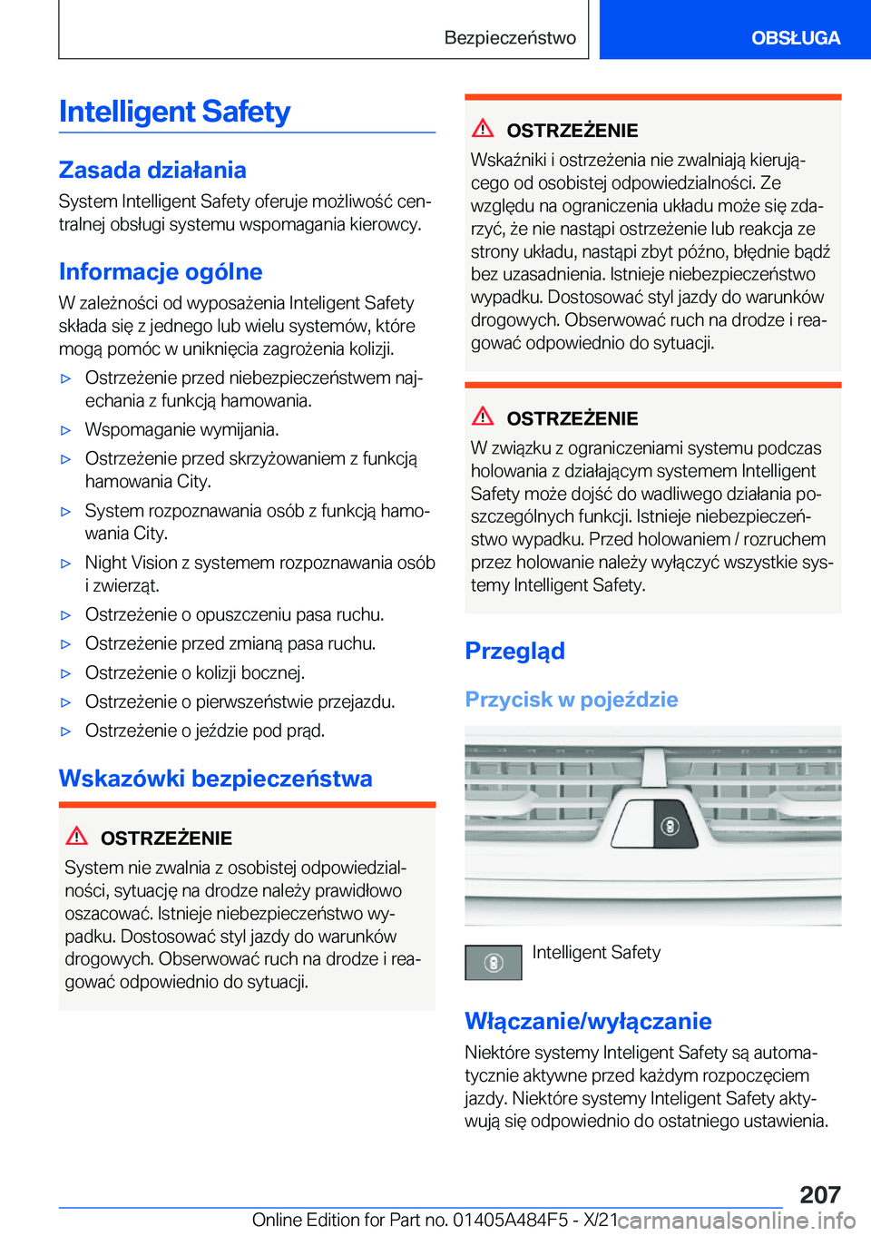BMW 7 SERIES 2022  Instrukcja obsługi (in Polish) �I�n�t�e�l�l�i�g�e�n�t��S�a�f�e�t�y
�Z�a�s�a�d�a��d�z�i�a�ł�a�n�i�a�S�y�s�t�e�m��I�n�t�e�l�l�i�g�e�n�t��S�a�f�e�t�y��o�f�e�r�u�j�e��m�o9�l�i�w�o�