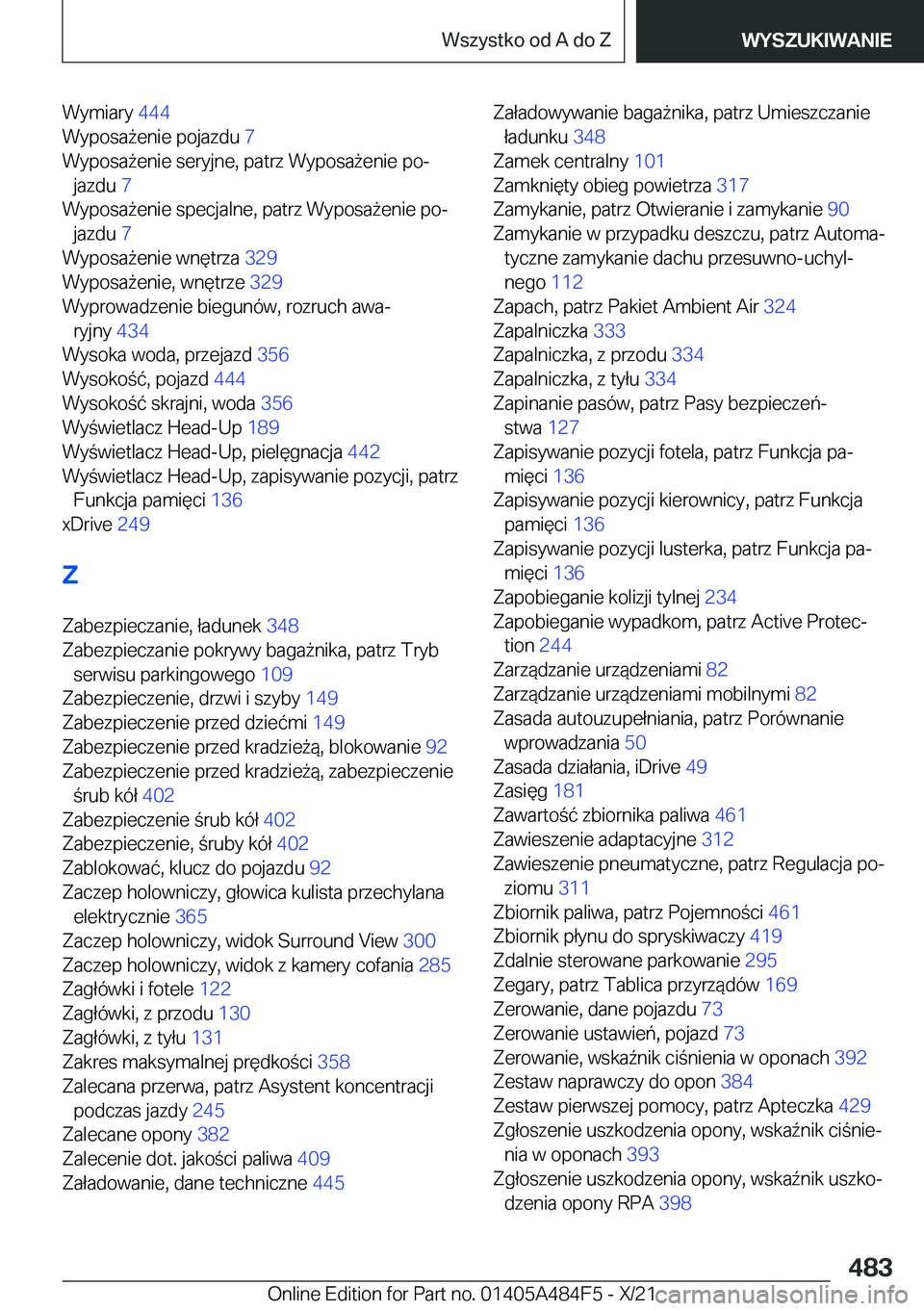 BMW 7 SERIES 2022  Instrukcja obsługi (in Polish) �W�y�m�i�a�r�y��4�4�4�
�W�y�p�o�s�a9�e�n�i�e��p�o�j�a�z�d�u� �7�
�W�y�p�o�s�a9�e�n�i�e��s�e�r�y�j�n�e�,��p�a�t�r�z��W�y�p�o�s�a9�e�n�i�e��p�oj �j�a�z�d�u� �7�
�W�y�p�o�s�a9�e�n�i�e��s