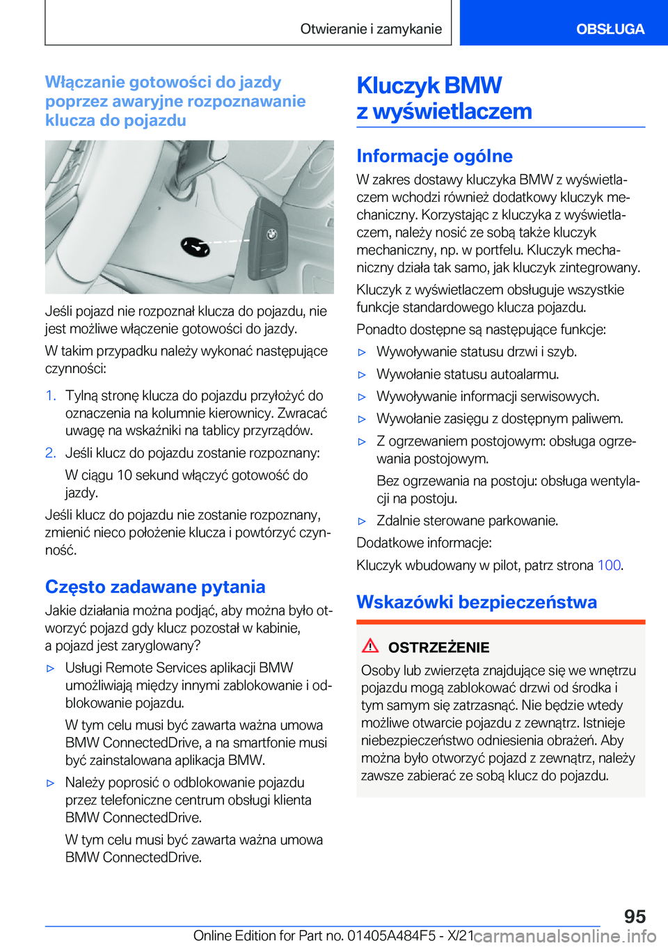 BMW 7 SERIES 2022  Instrukcja obsługi (in Polish) �W�ł�ą�c�z�a�n�i�e��g�o�t�o�w�o�c�i��d�o��j�a�z�d�y
�p�o�p�r�z�e�z��a�w�a�r�y�j�n�e��r�o�z�p�o�z�n�a�w�a�n�i�e
�k�l�u�c�z�a��d�o��p�o�j�a�z�d�u
�J�e�l�i��p�o�j�a�z�d��n�i�e��r�o�z�p�o�
