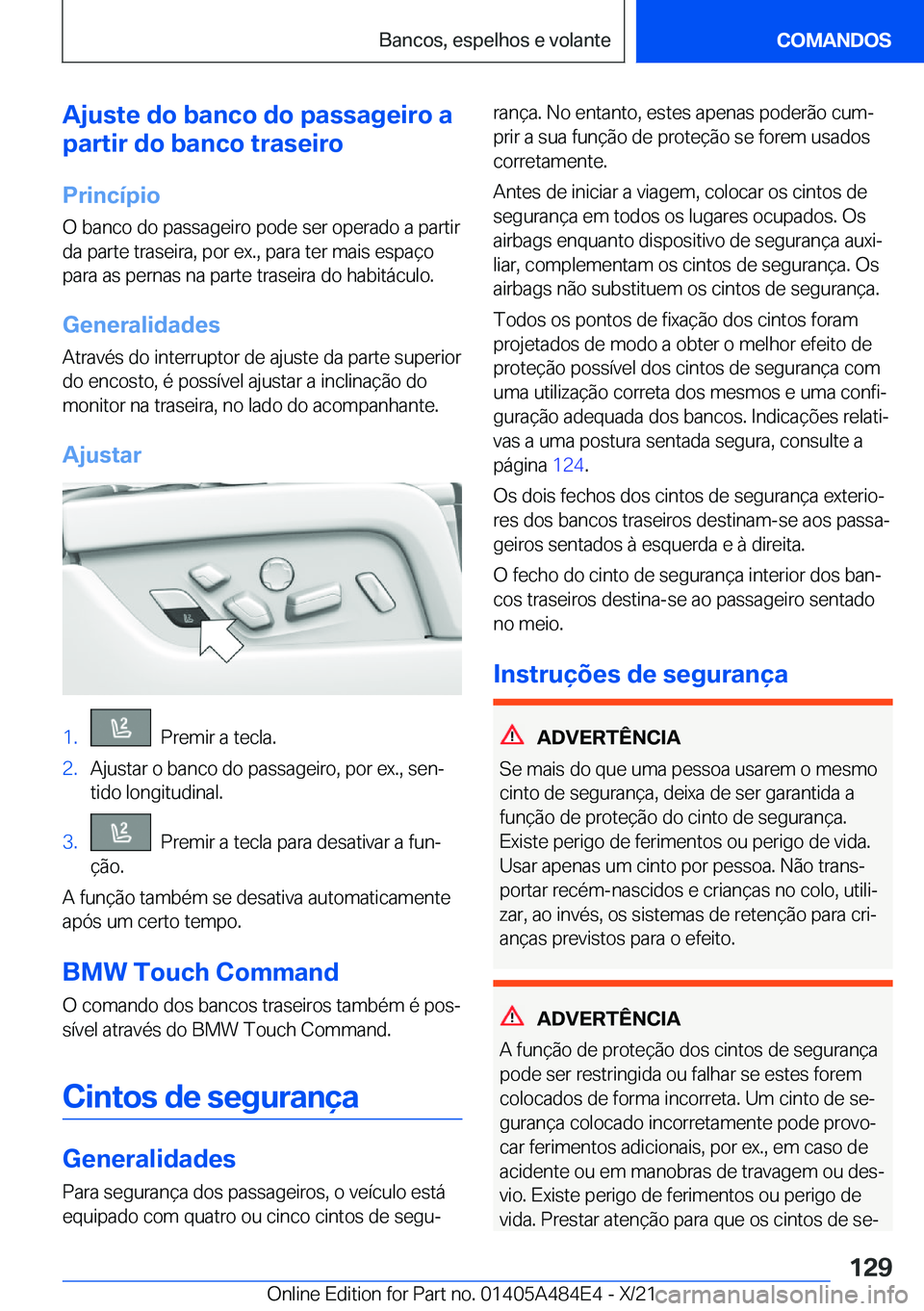 BMW 7 SERIES 2022  Manual do condutor (in Portuguese) �A�j�u�s�t�e��d�o��b�a�n�c�o��d�o��p�a�s�s�a�g�e�i�r�o��a
�p�a�r�t�i�r��d�o��b�a�n�c�o��t�r�a�s�e�i�r�o
�P�r�i�n�c�