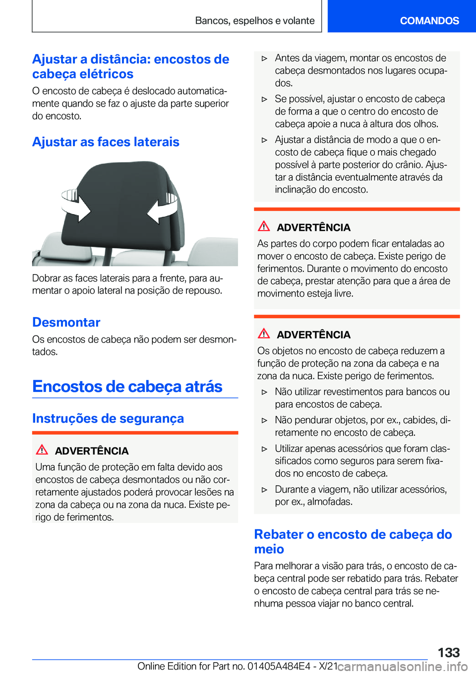 BMW 7 SERIES 2022  Manual do condutor (in Portuguese) �A�j�u�s�t�a�r��a��d�i�s�t�â�n�c�i�a�:��e�n�c�o�s�t�o�s��d�e
�c�a�b�e�