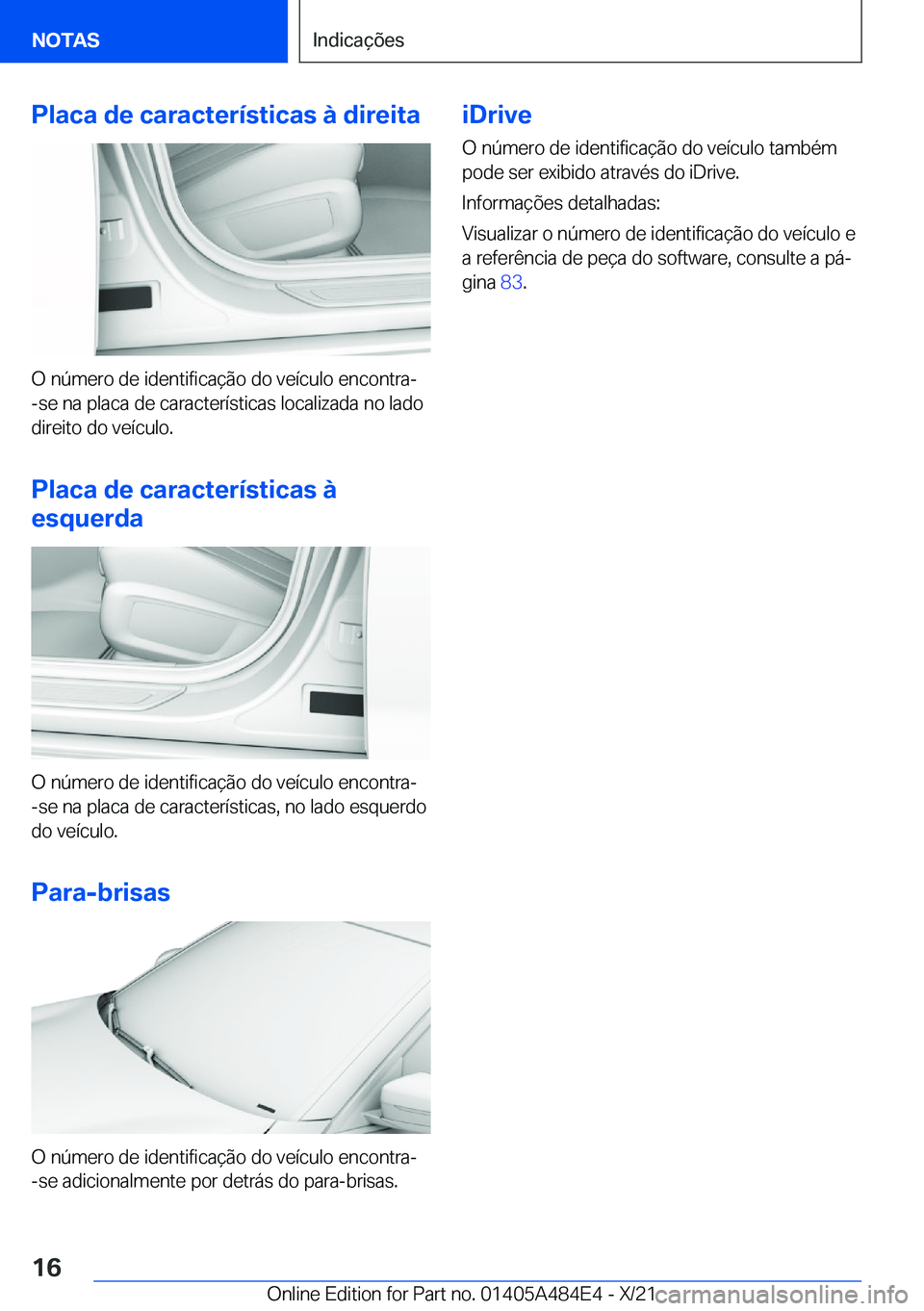 BMW 7 SERIES 2022  Manual do condutor (in Portuguese) �P�l�a�c�a��d�e��c�a�r�a�c�t�e�r�
