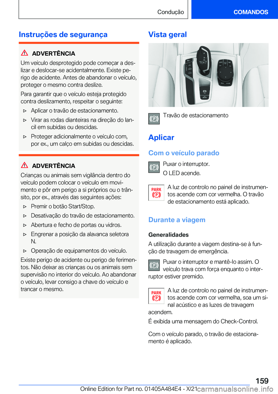 BMW 7 SERIES 2022  Manual do condutor (in Portuguese) �I�n�s�t�r�u�