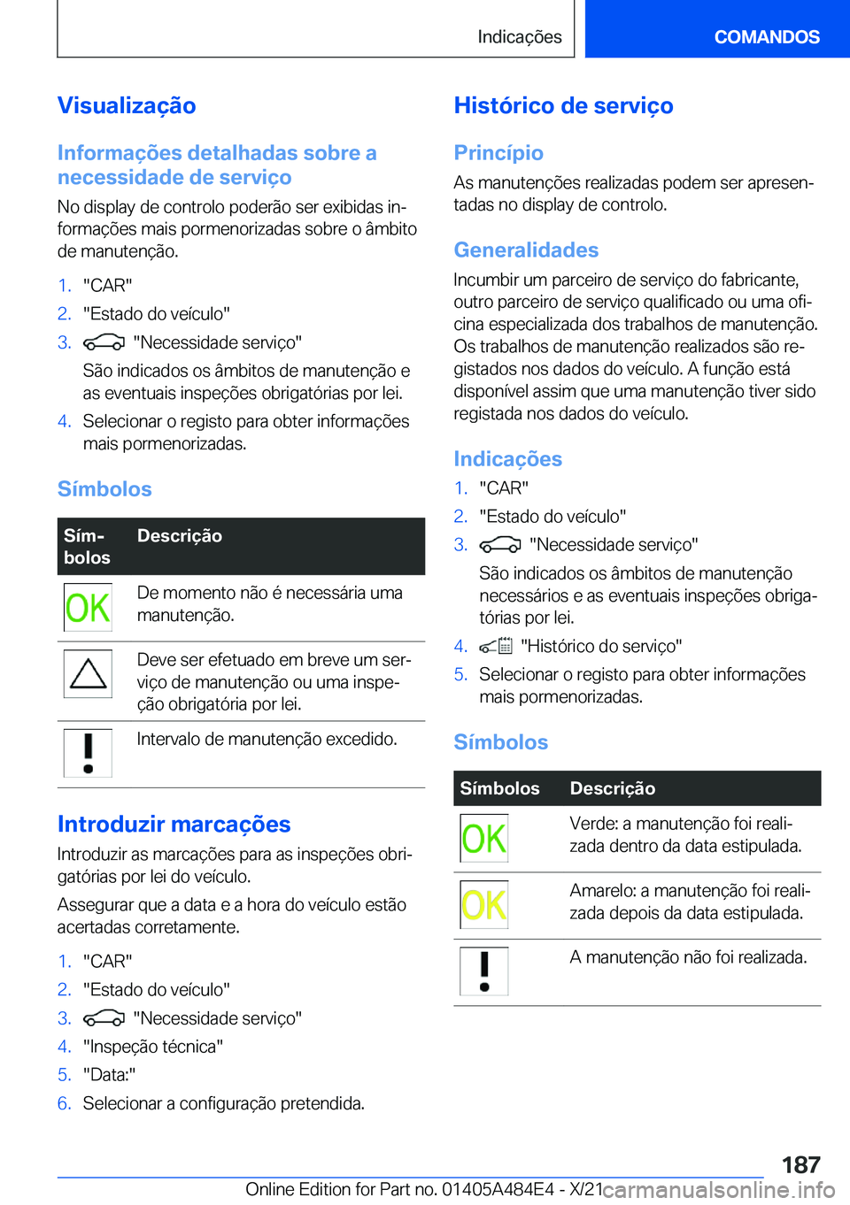 BMW 7 SERIES 2022  Manual do condutor (in Portuguese) �V�i�s�u�a�l�i�z�a�