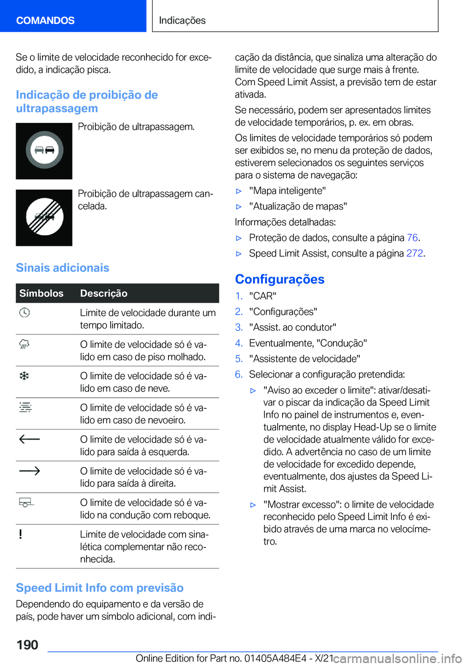 BMW 7 SERIES 2022  Manual do condutor (in Portuguese) �S�e��o��l�i�m�i�t�e��d�e��v�e�l�o�c�i�d�a�d�e��r�e�c�o�n�h�e�c�i�d�o��f�o�r��e�x�c�eª
�d�i�d�o�,��a��i�n�d�i�c�a�